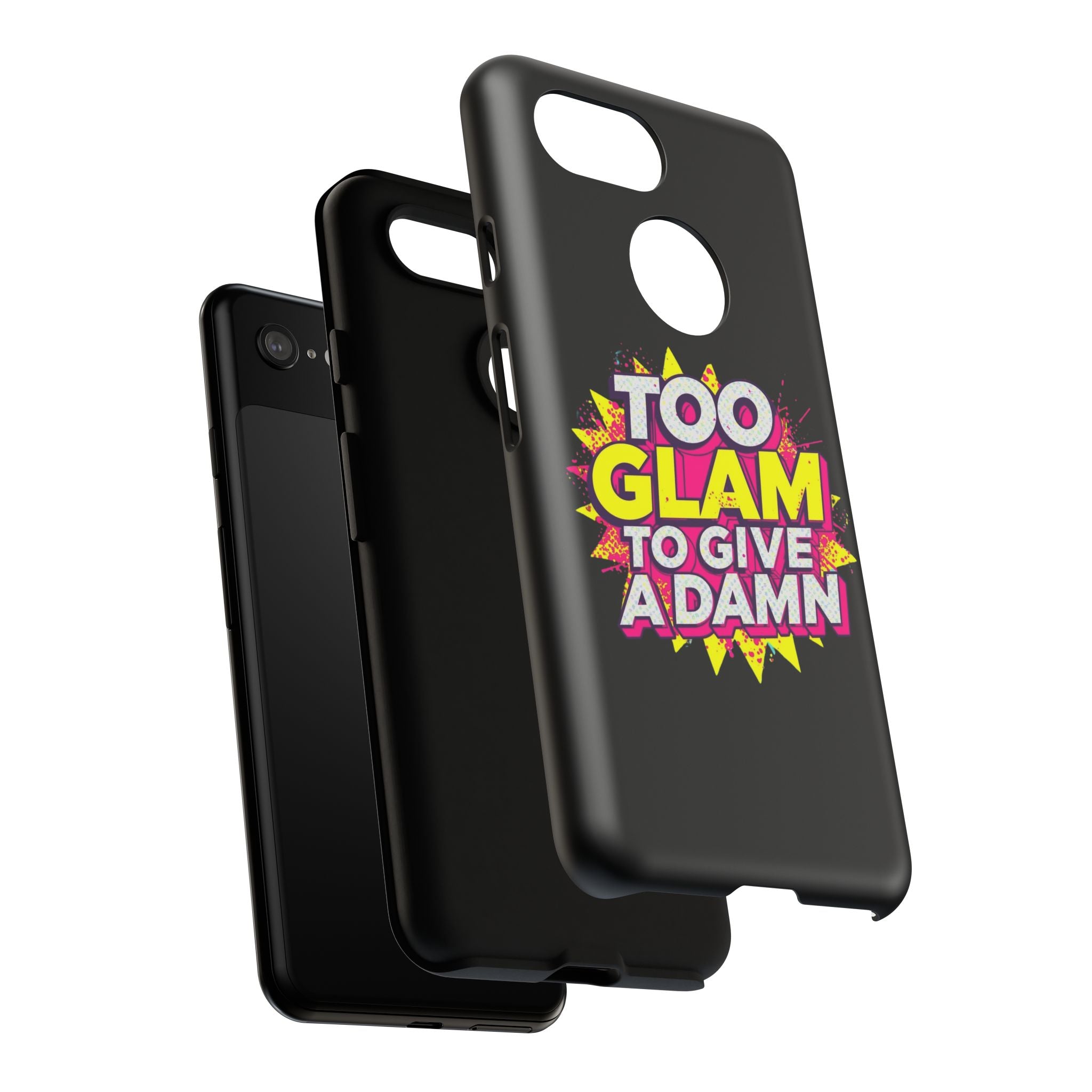To Glam To Give a Damn, Tough Phone Case