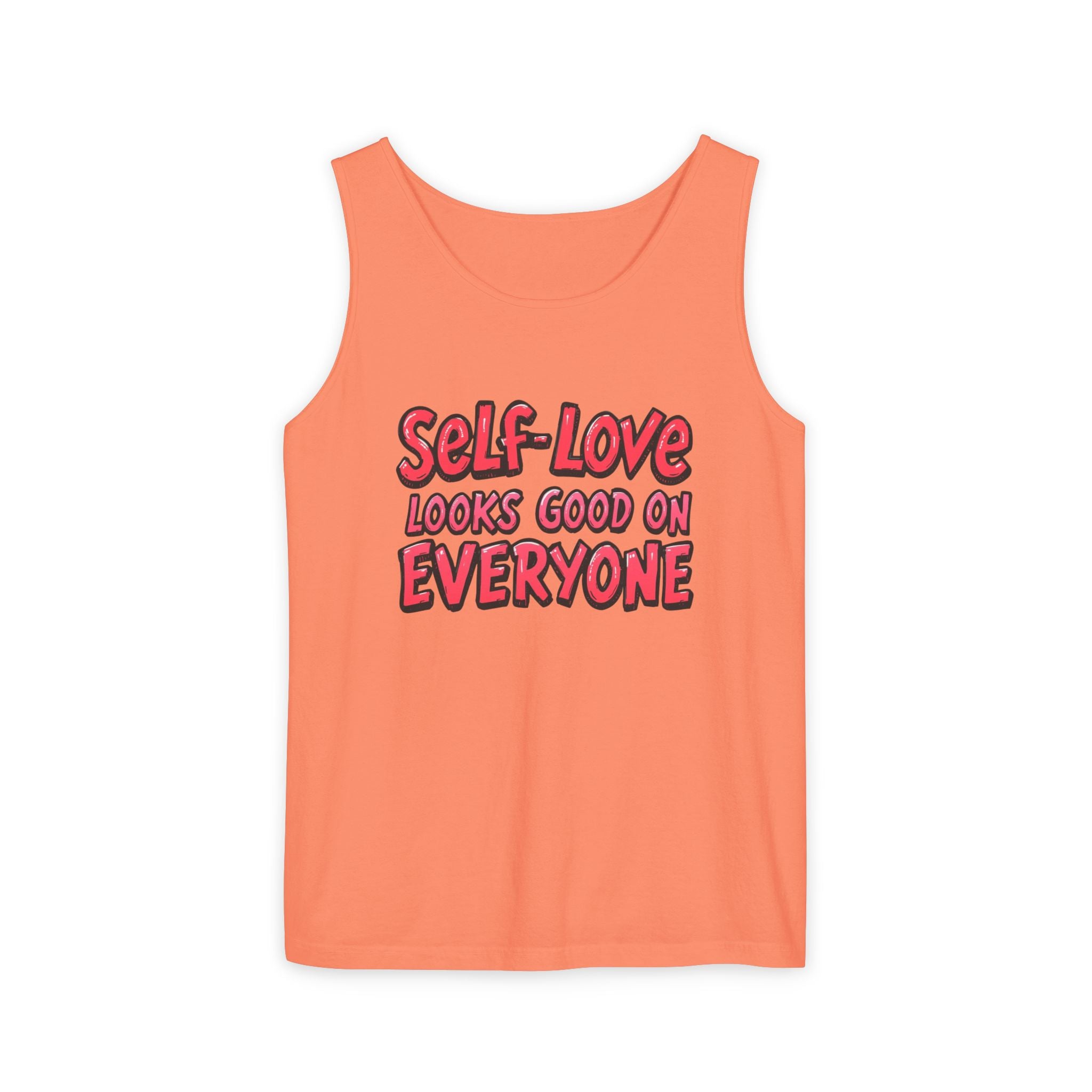Self-Love Tank Top for Everybody - Affirmation Fashion, Pride Wear, Self-Care Gift, Summer Essential, Casual Comfortable Wear