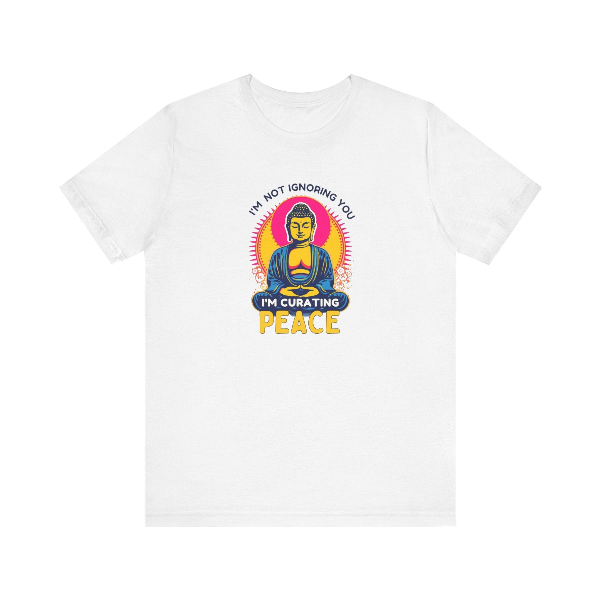 Funny Buddha Graphic Tee, I'm Curating Peace T-Shirt, Relaxed Fit Unisex Shirt, Mindfulness Gift, Casual Wear, Spirituality Apparel