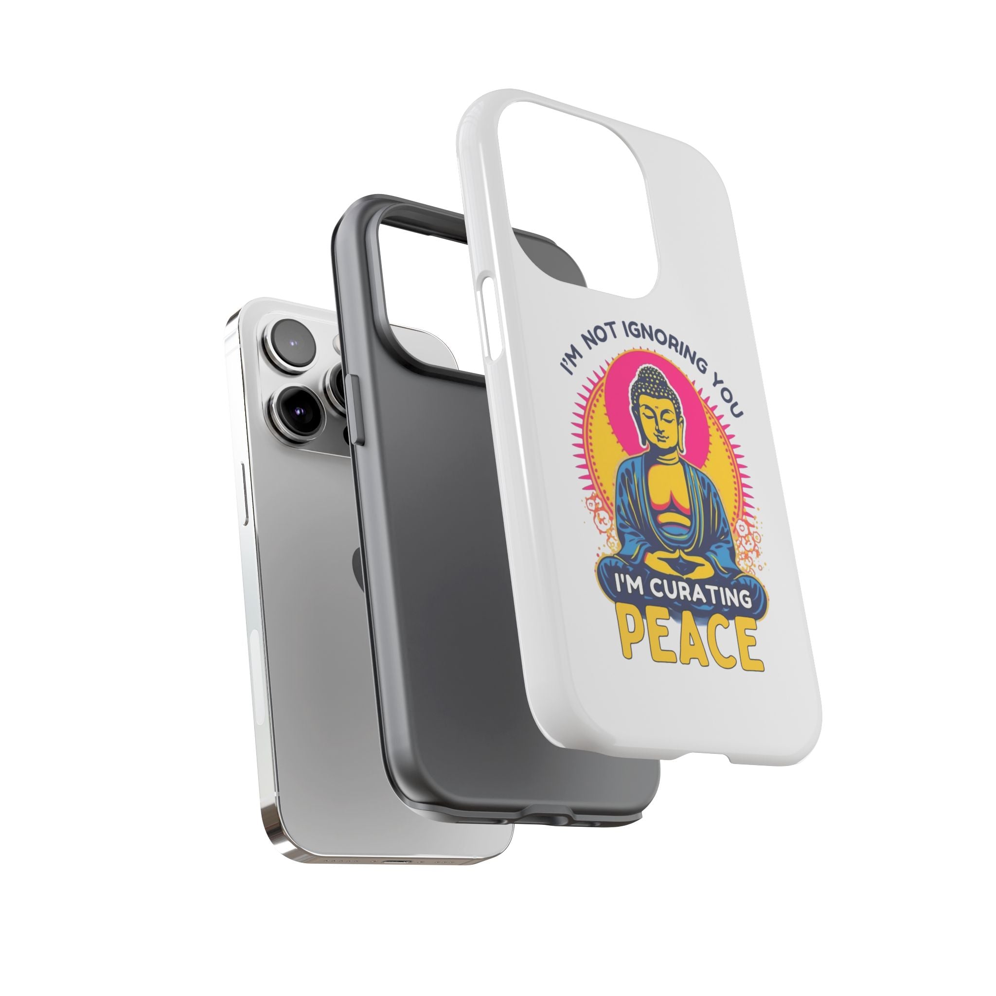 I'm not Ignoring You I'm Curating Peace, Tough Phone Case