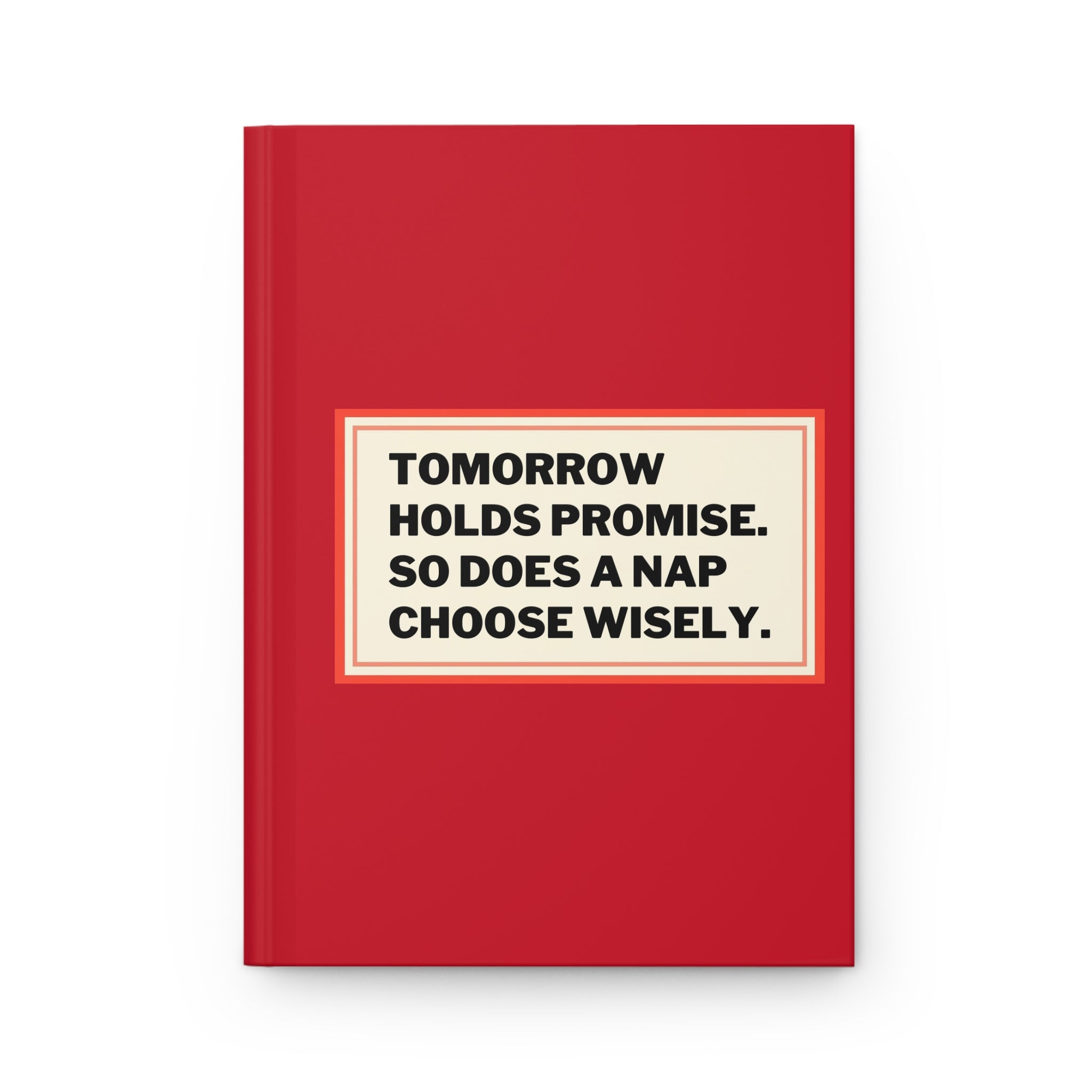 Inspirational Hardcover Journal - "Tomorrow Holds Promise"