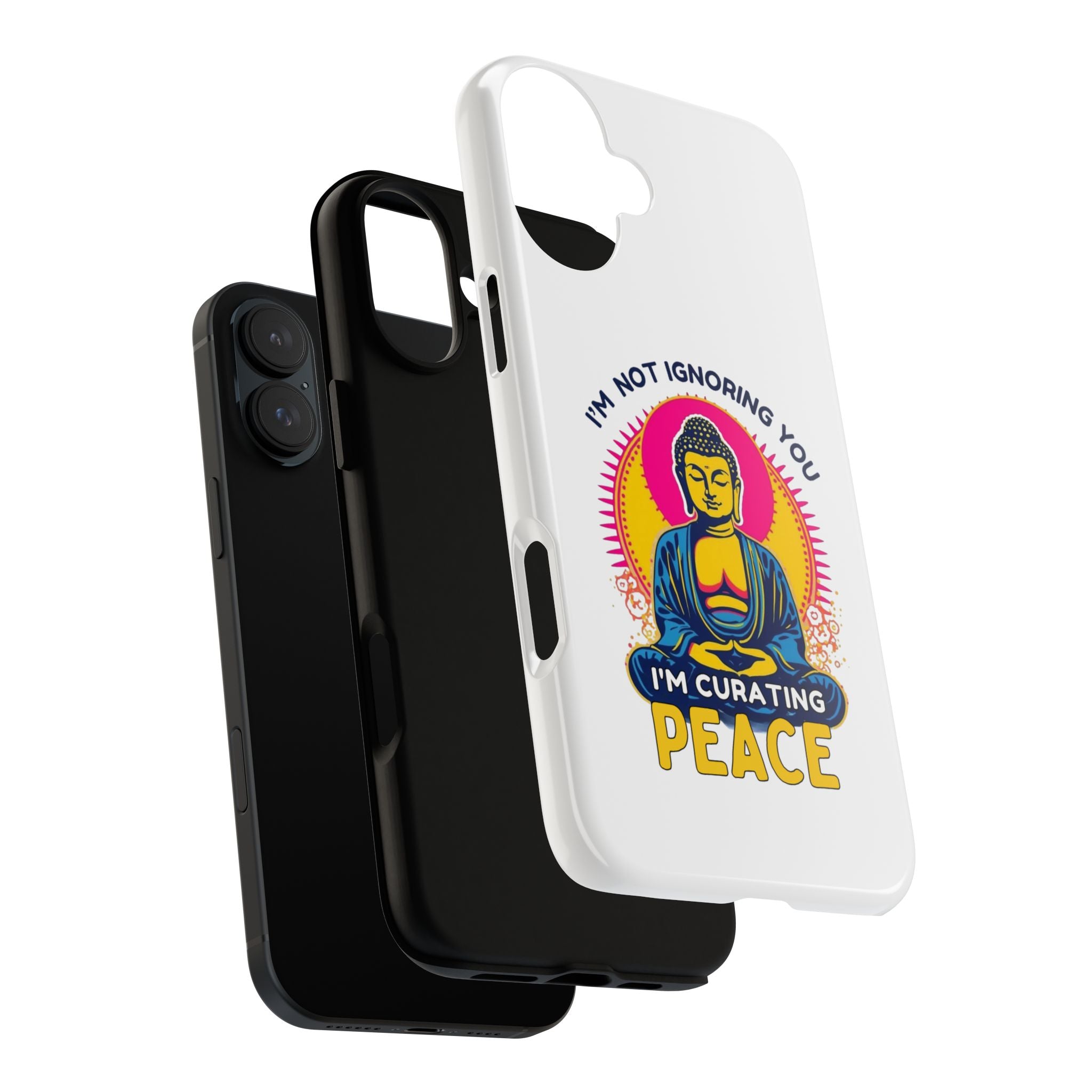 I'm not Ignoring You I'm Curating Peace, Tough Phone Case