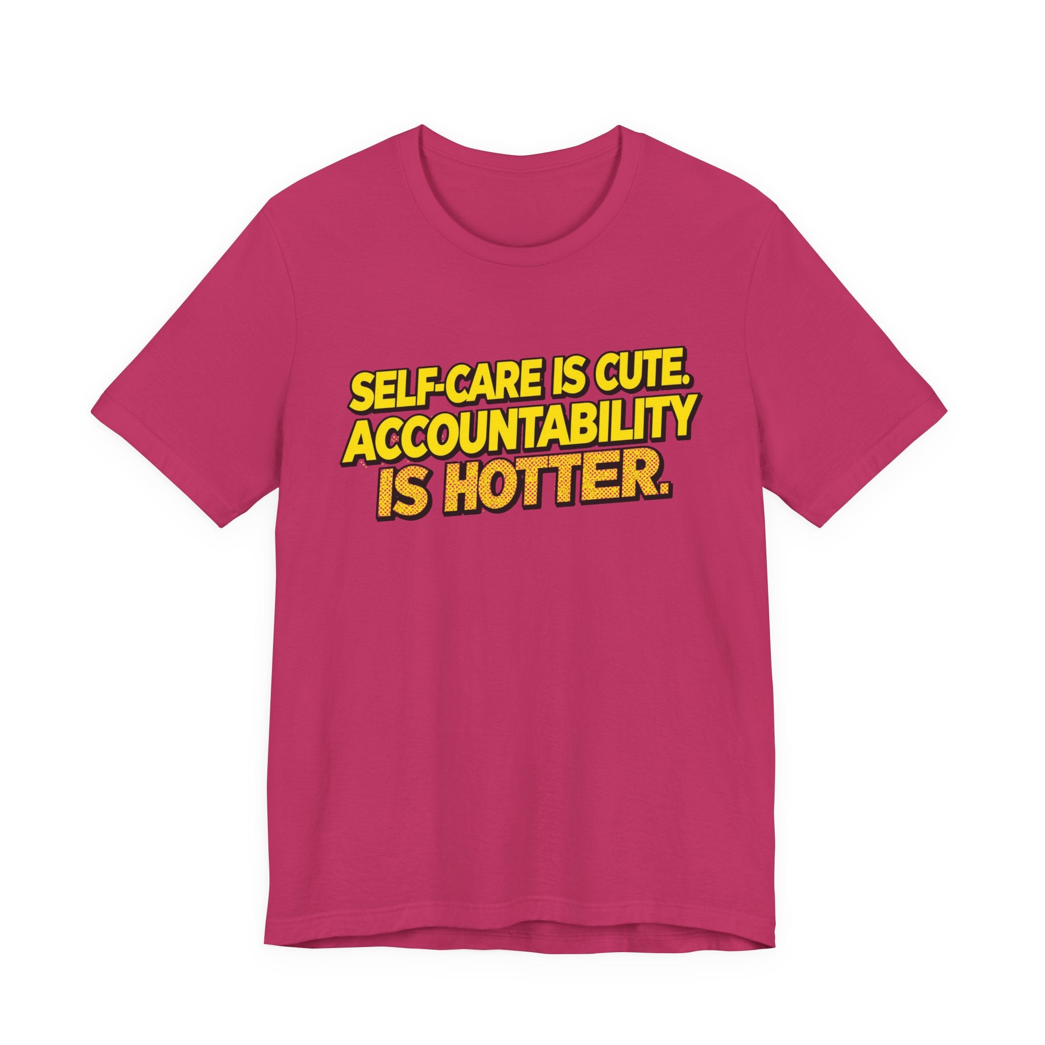 Self-Care Accountability Tee, Motivational T-Shirt, Unisex Casual Wear, Gift for Friends, Positive Affirmation Shirt