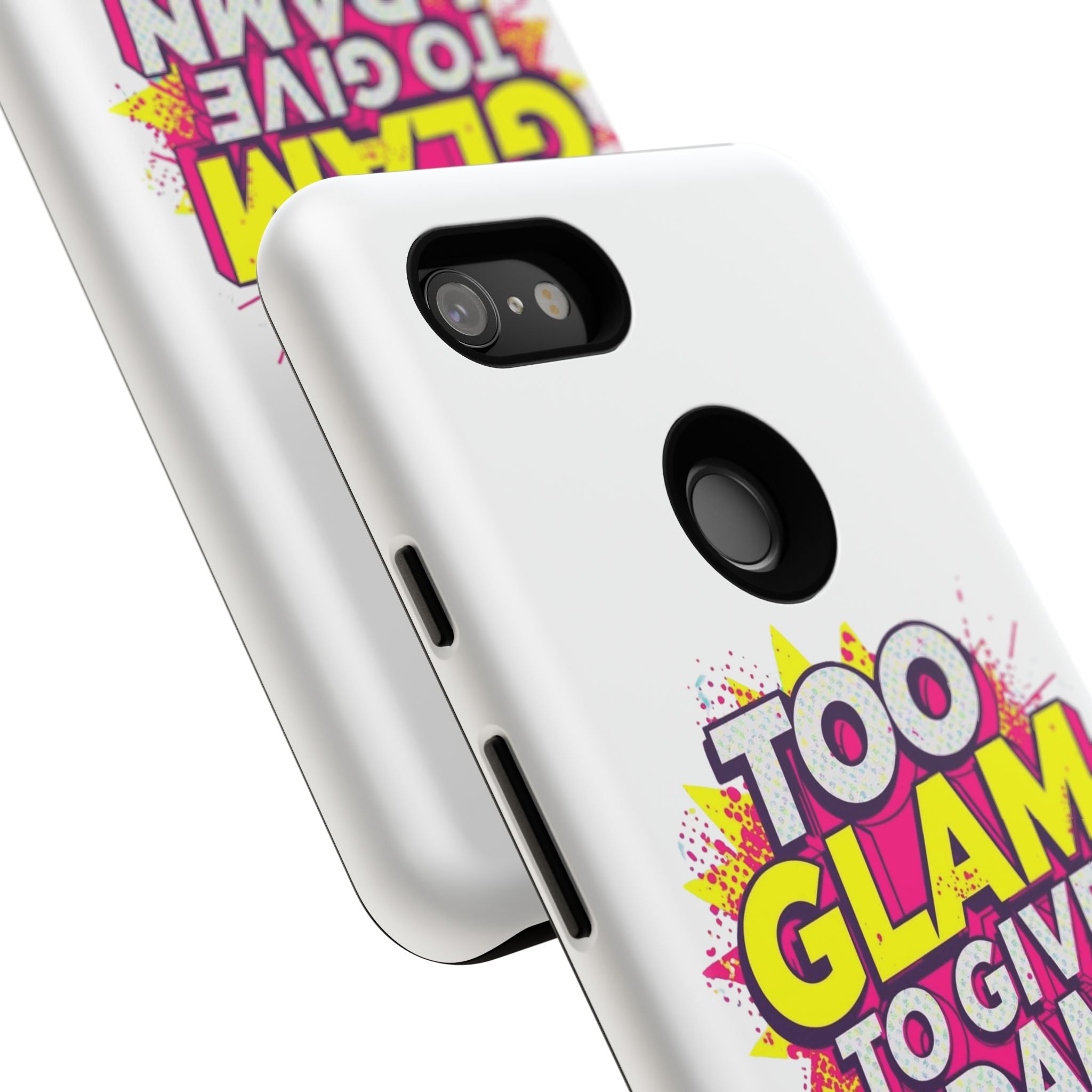 Too Glam to Give a Damn, Tough Cases
