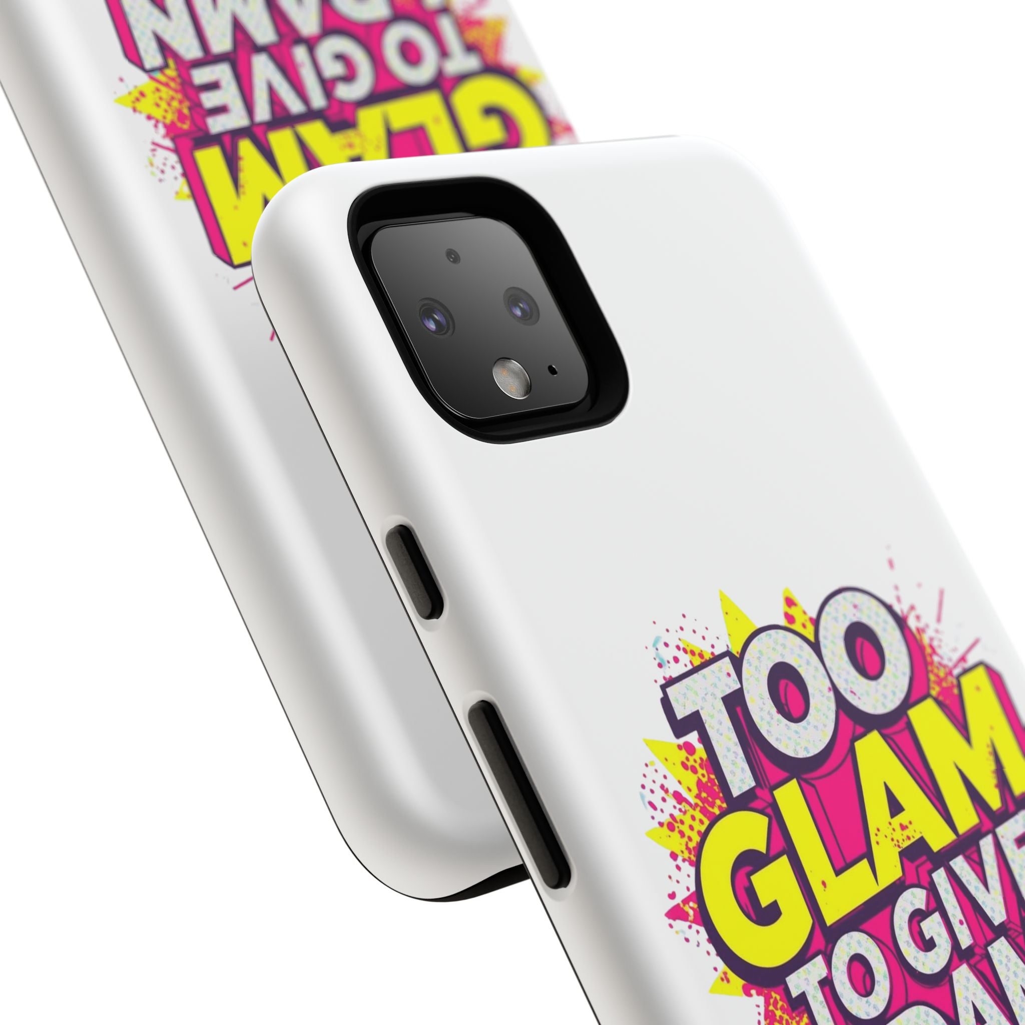 Too Glam to Give a Damn, Tough Cases