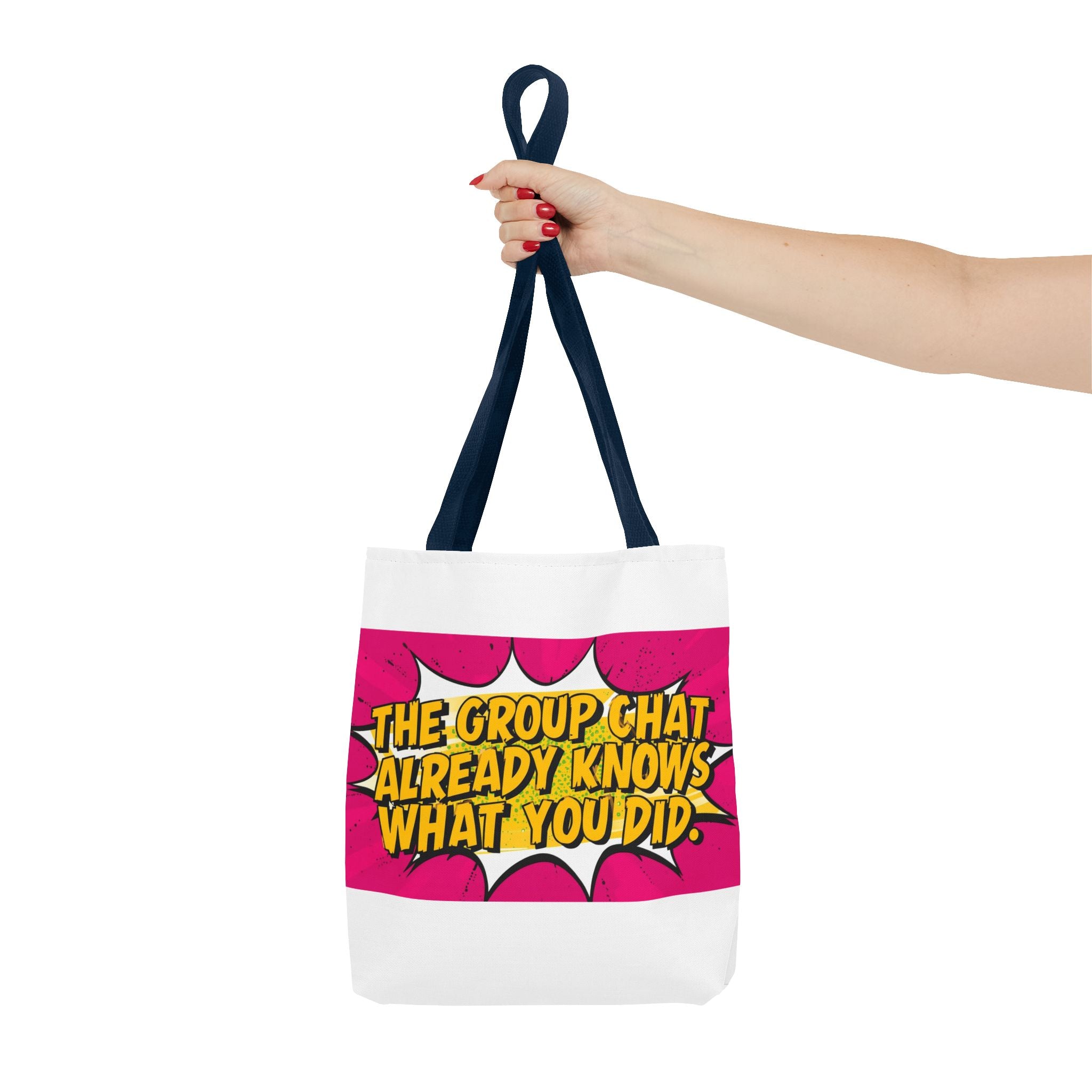"The Group Chat Already Knows What You Did" Pop Art Tote Bag - Funny Group Chat Design, Canvas Beach Bag, Unique Gift for Friends, Shopping Tote, Trendy Weekend Bag