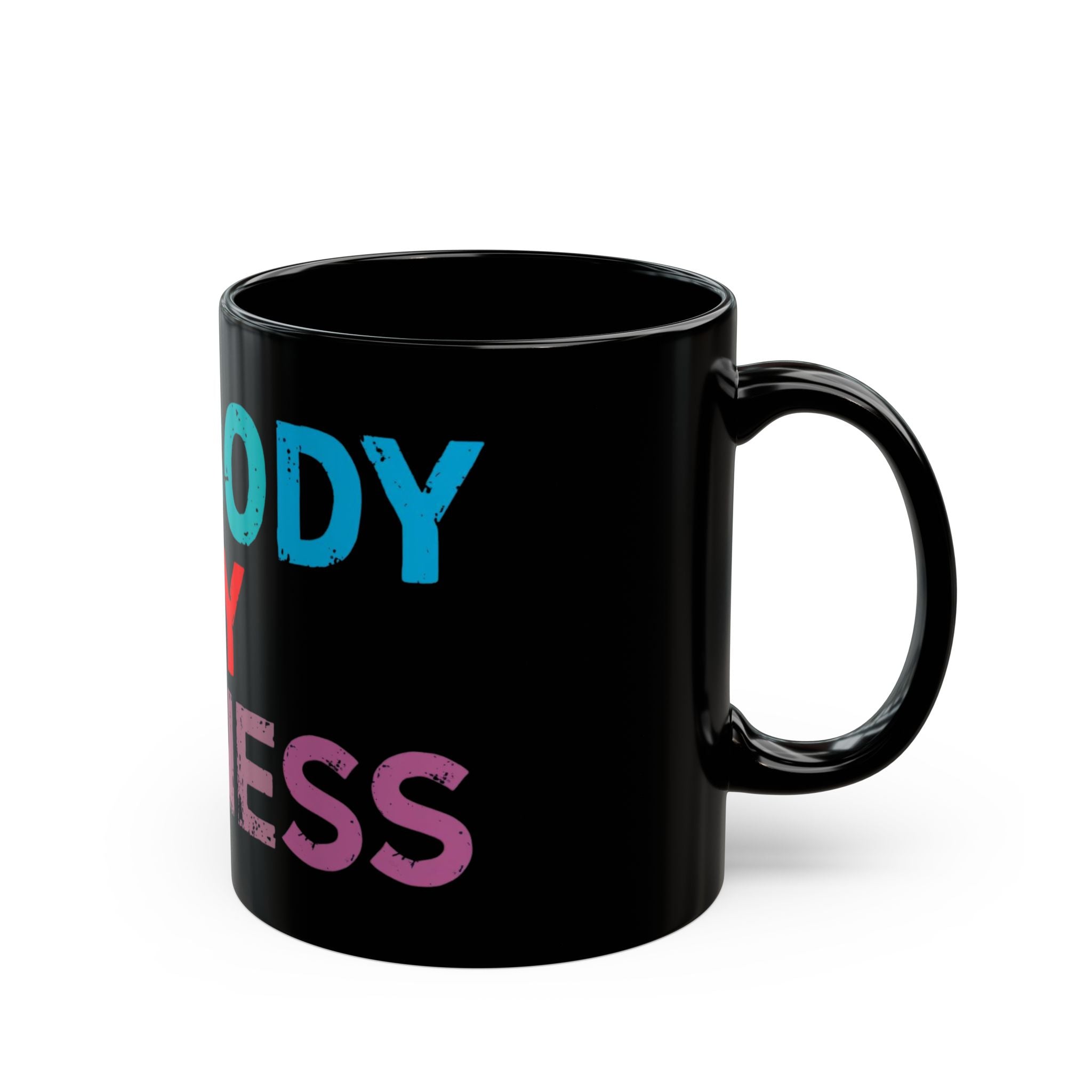 Colorful Empowerment Mug - 'My Body, My Business' - Ideal for Self-Care, Motivational Gifts, Activism, Coffee Lovers, Unique Décor
