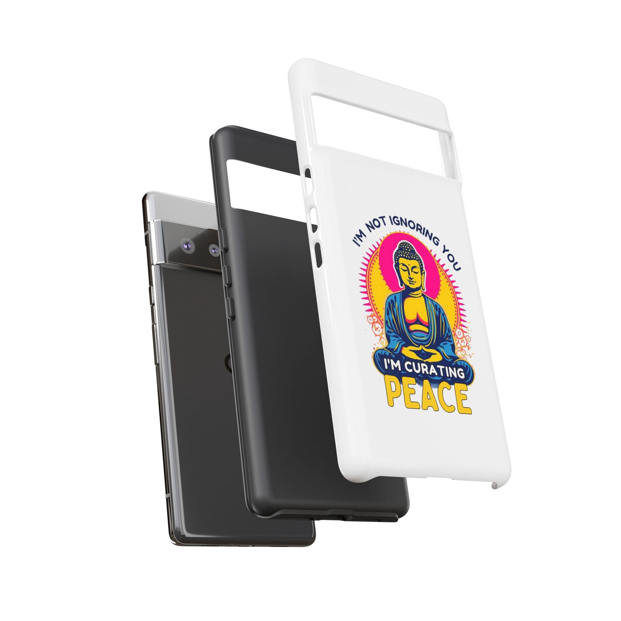 I'm not Ignoring You I'm Curating Peace, Tough Phone Case