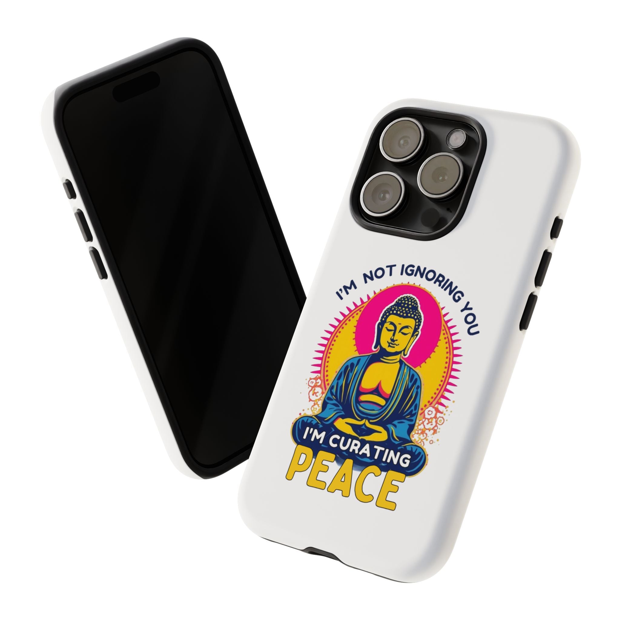 I'm not Ignoring You I'm Curating Peace, Tough Phone Case