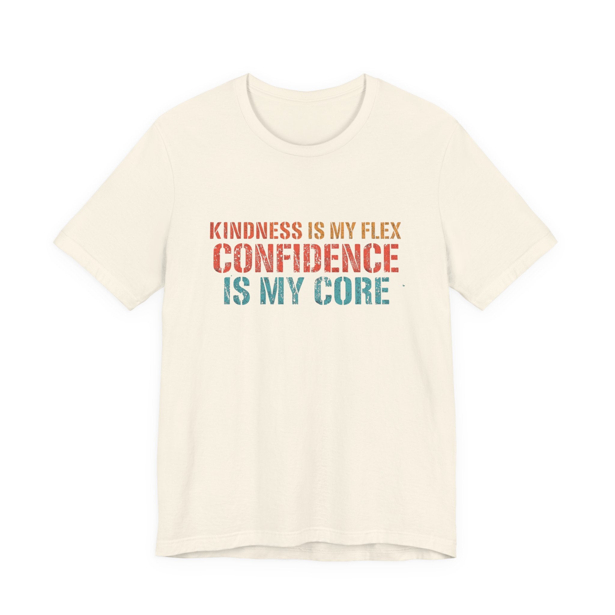 Confidence & Kindness Unisex Tee - Empowering Motivational Shirt