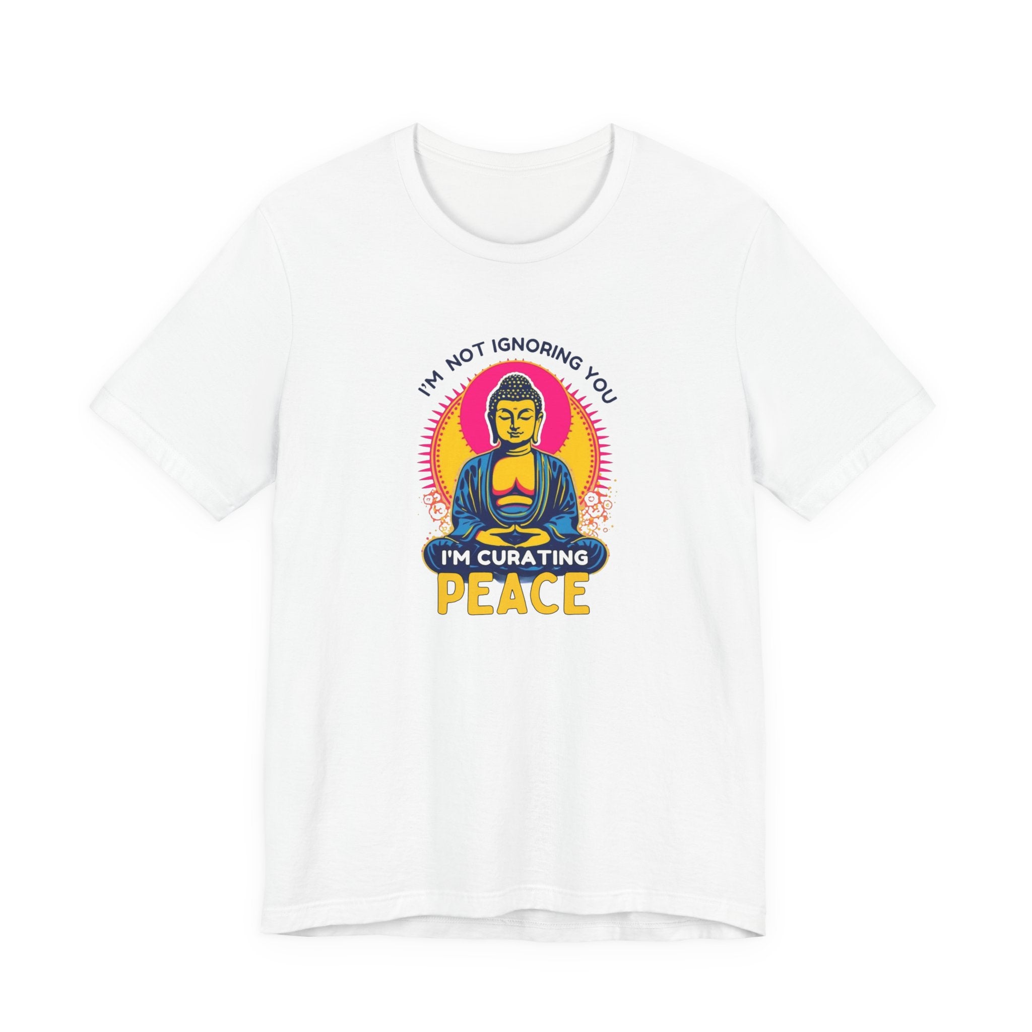 Funny Buddha Graphic Tee, I'm Curating Peace T-Shirt, Relaxed Fit Unisex Shirt, Mindfulness Gift, Casual Wear, Spirituality Apparel