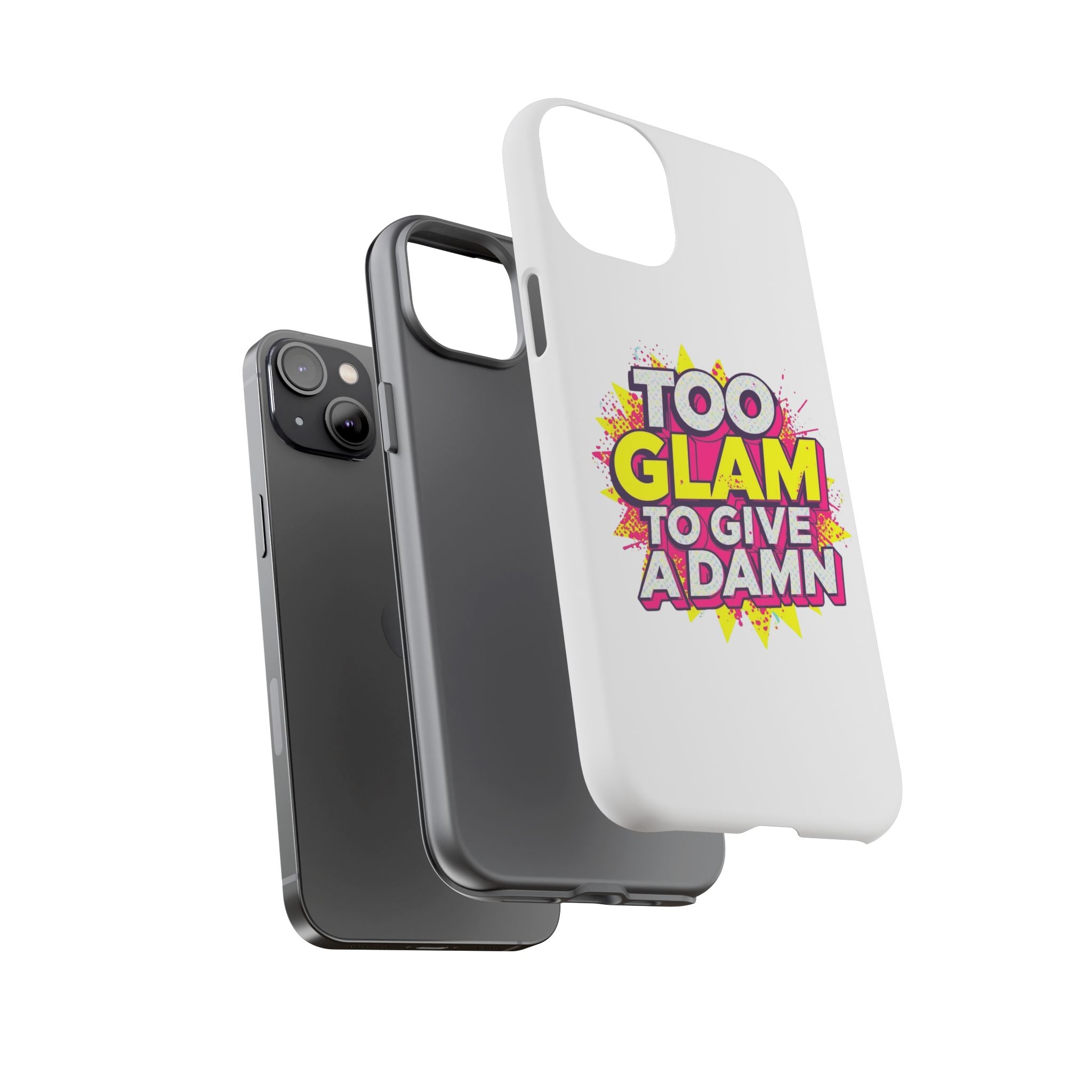 Too Glam to Give a Damn, Tough Cases