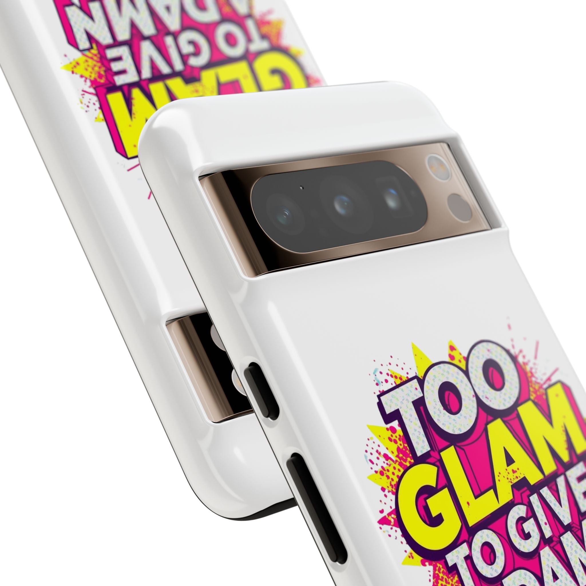 Too Glam to Give a Damn, Tough Cases
