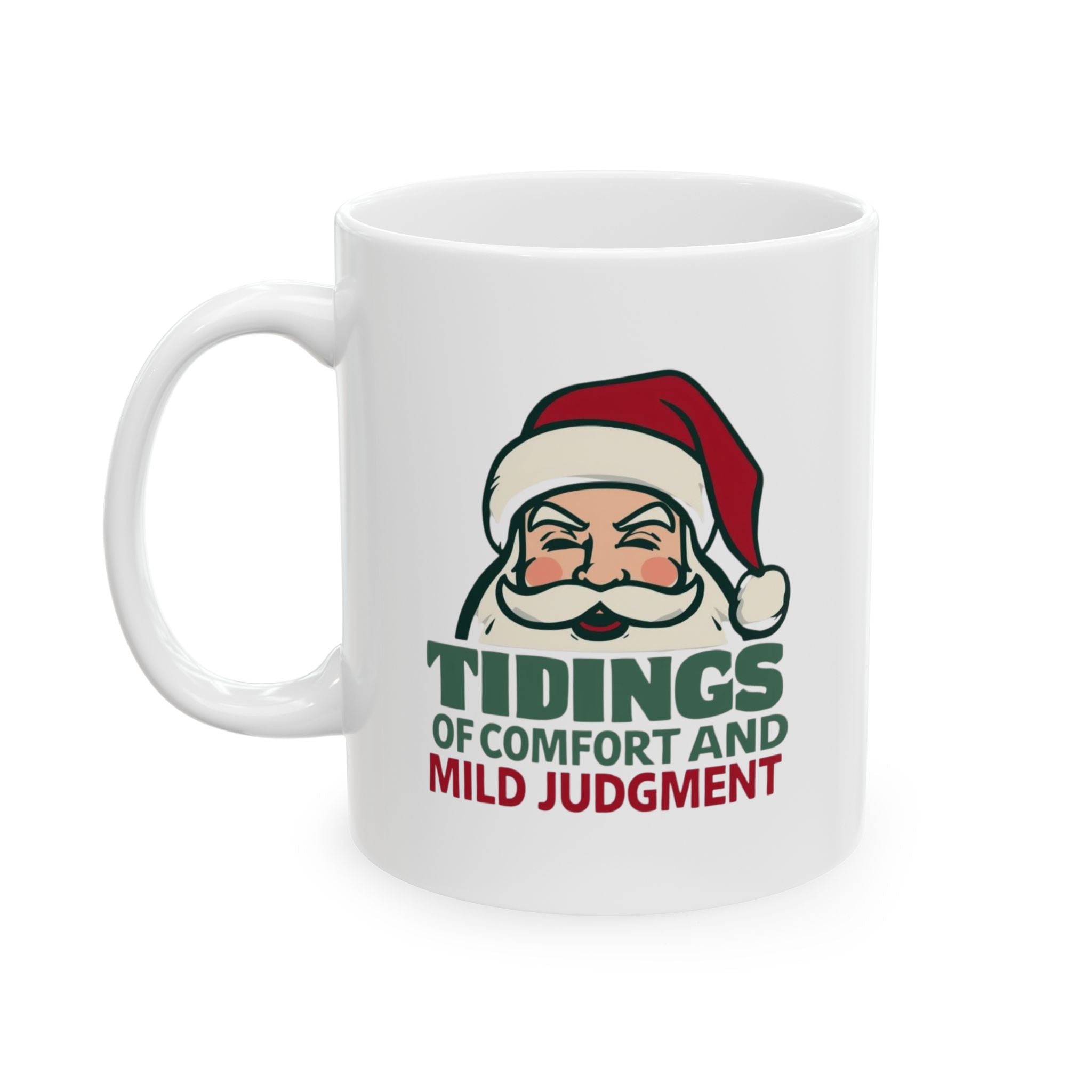 Tidings of Comfort and Mild Judgment, Funny Christmas Ceramic Mug - Perfect Gift for Holiday Cheer