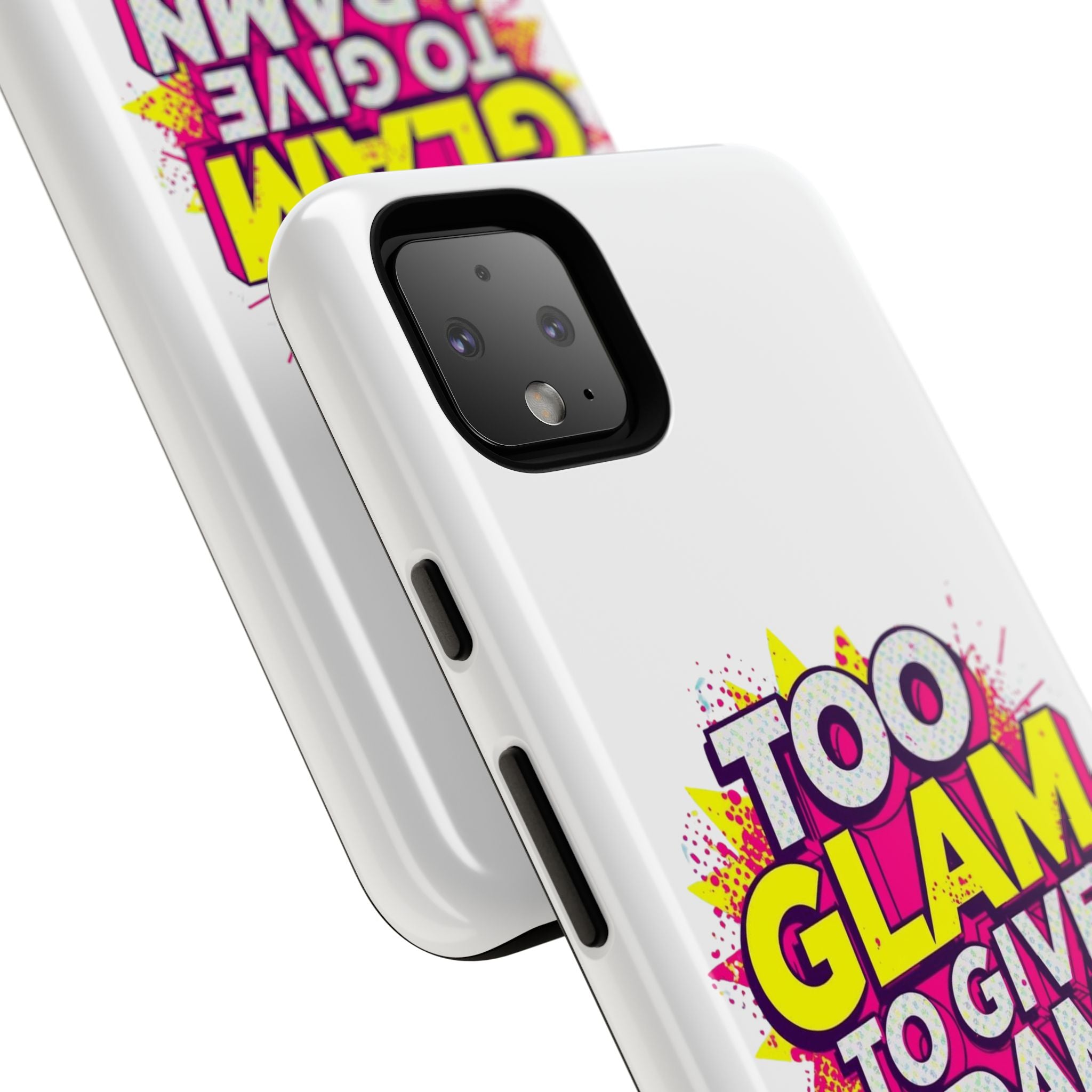 Too Glam to Give a Damn, Tough Cases