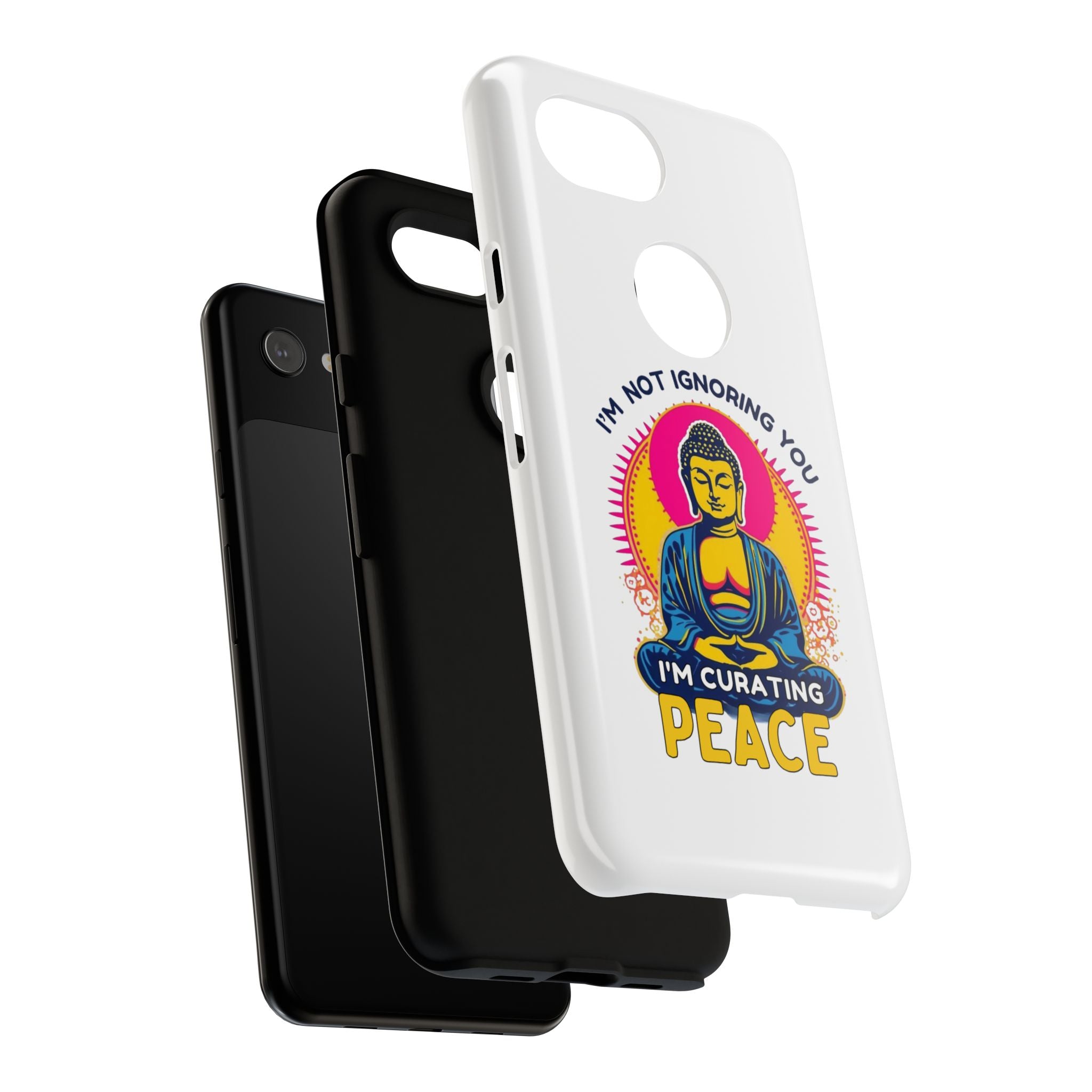 I'm not Ignoring You I'm Curating Peace, Tough Phone Case