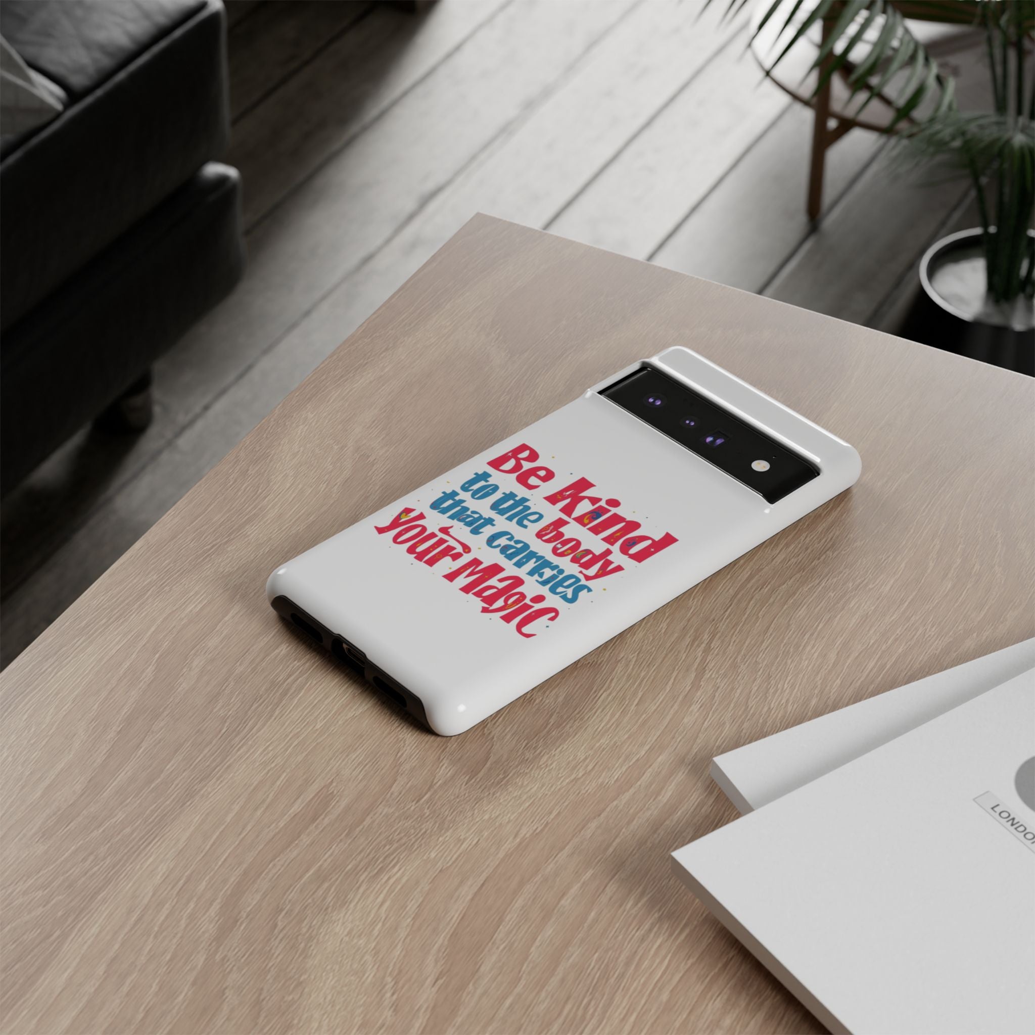 Be Kind to the Body that Carries Your Magic - Tough Case - Phone Case
