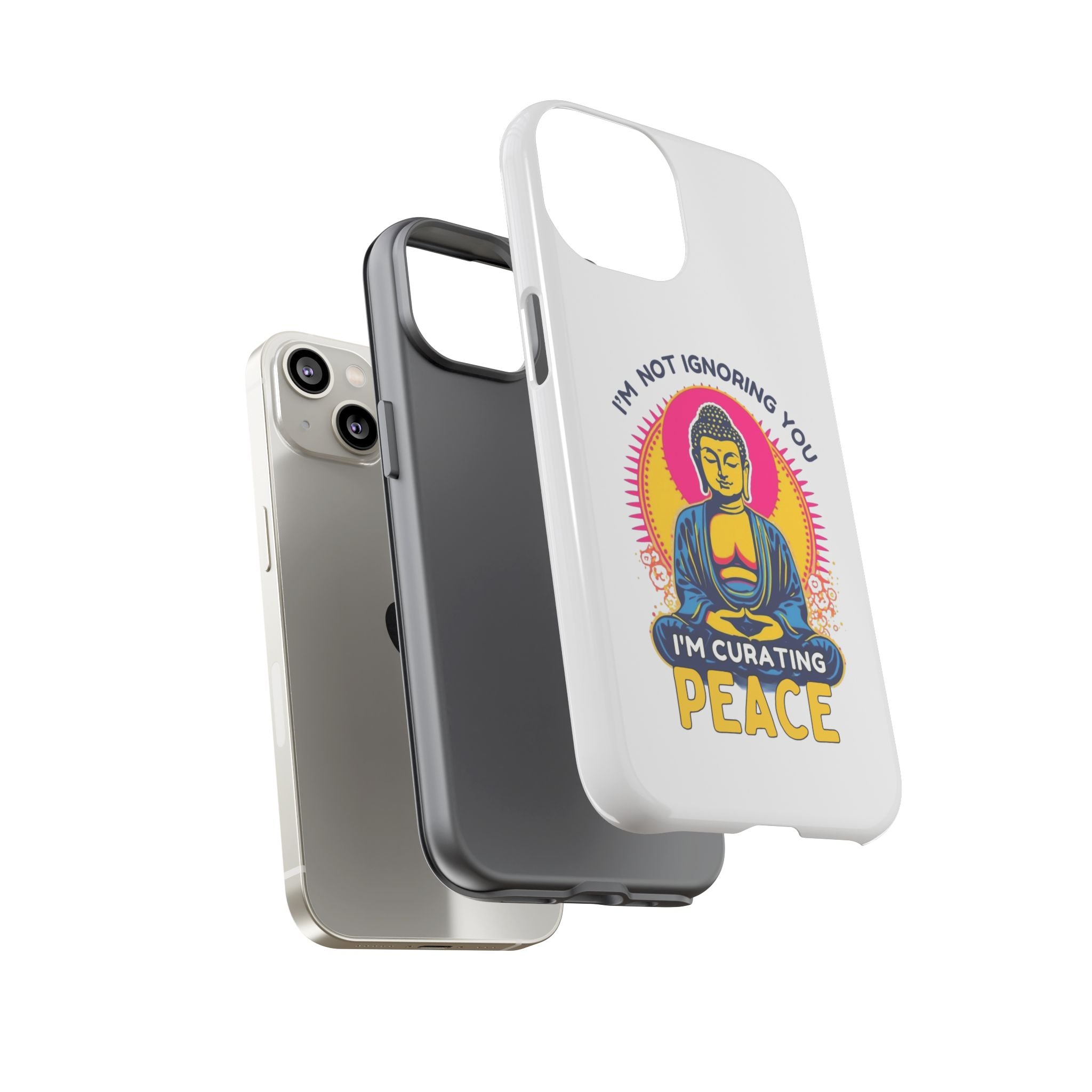 I'm not Ignoring You I'm Curating Peace, Tough Phone Case