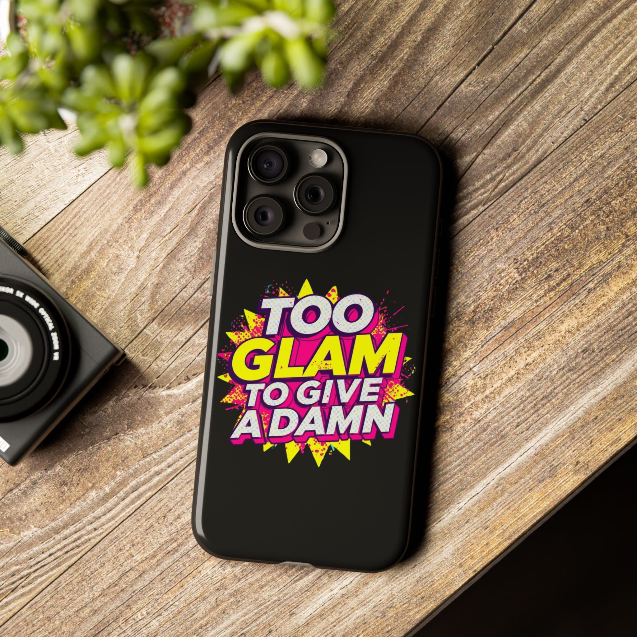 To Glam To Give a Damn, Tough Phone Case