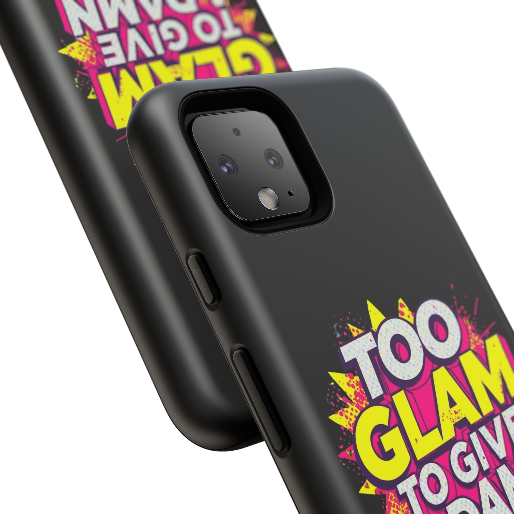 To Glam To Give a Damn, Tough Phone Case