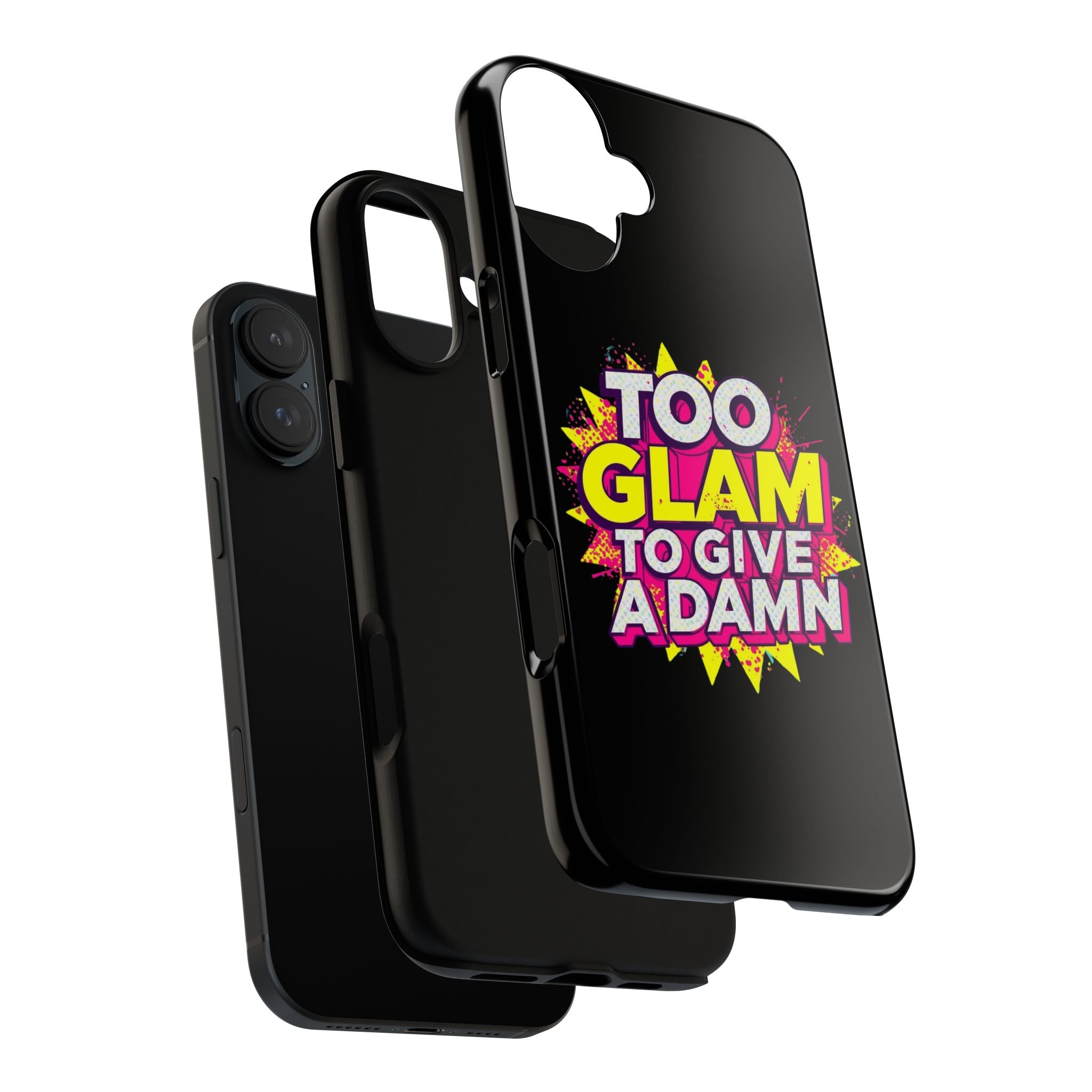 To Glam To Give a Damn, Tough Phone Case