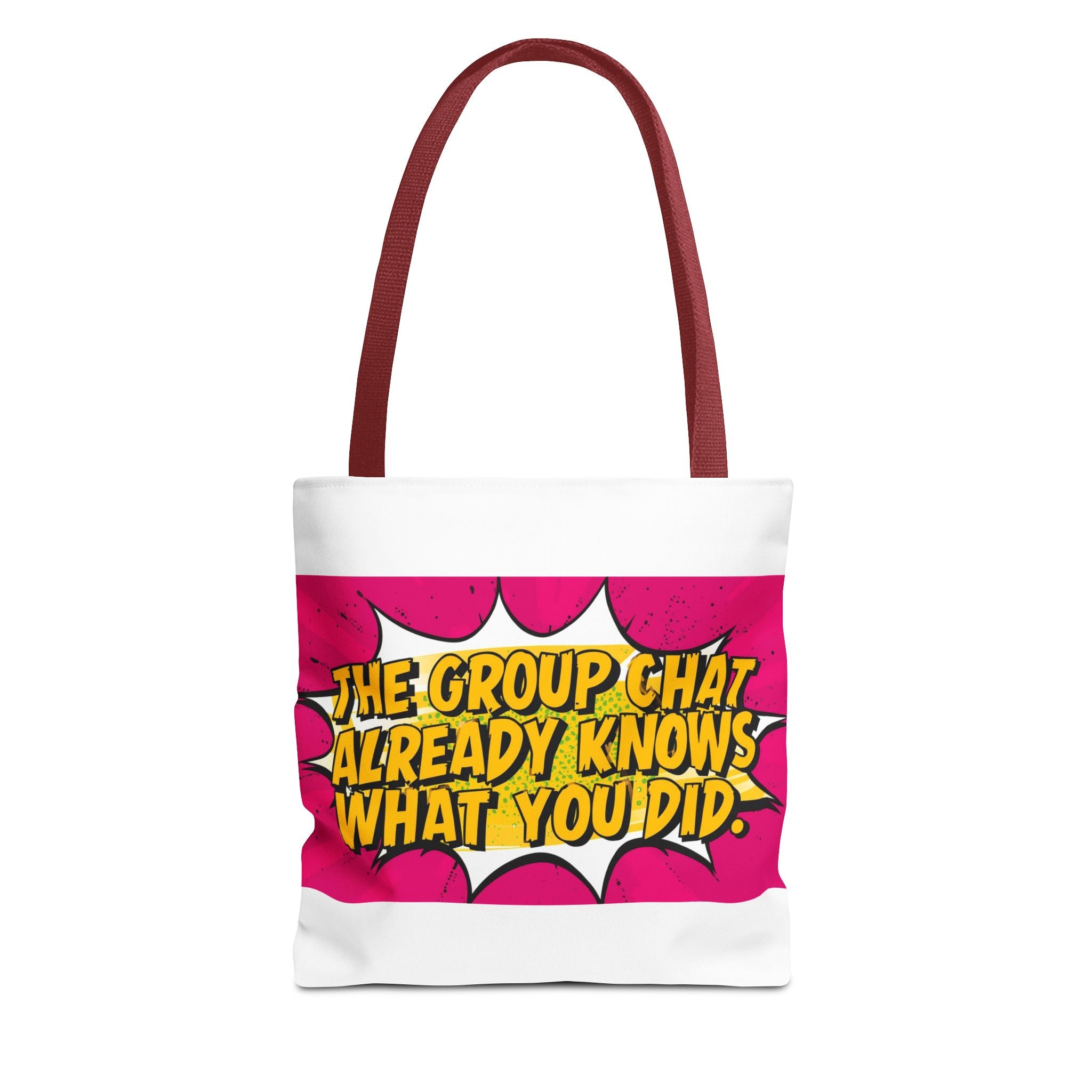 "The Group Chat Already Knows What You Did" Pop Art Tote Bag - Funny Group Chat Design, Canvas Beach Bag, Unique Gift for Friends, Shopping Tote, Trendy Weekend Bag