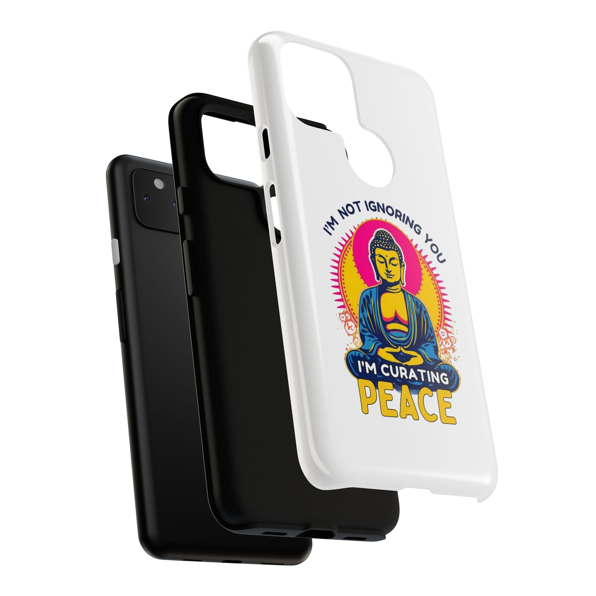 I'm not Ignoring You I'm Curating Peace, Tough Phone Case