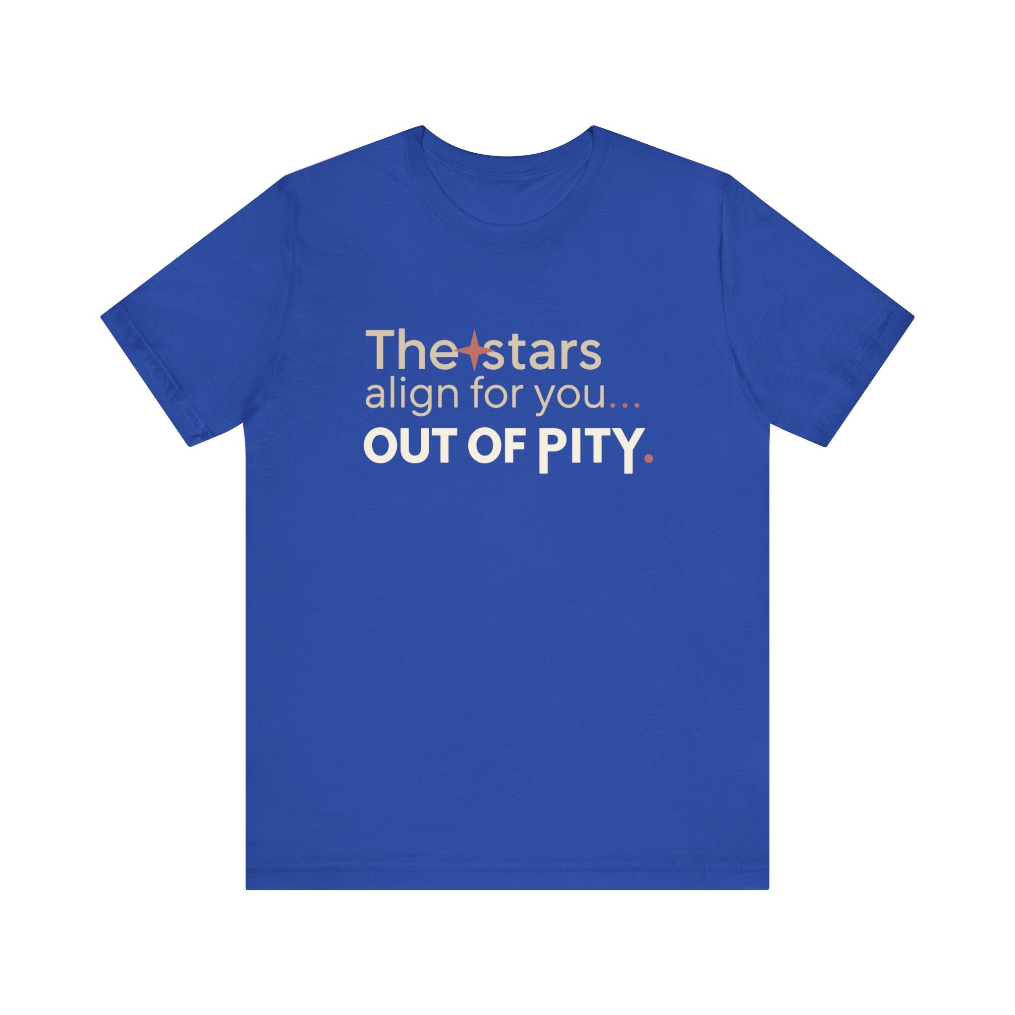 The Stars Align for You Unisex Tee - Motivational Short Sleeve Shirt, Birthday Gift, Astrology Apparel, Casual Wear, Unique Graphic Tee