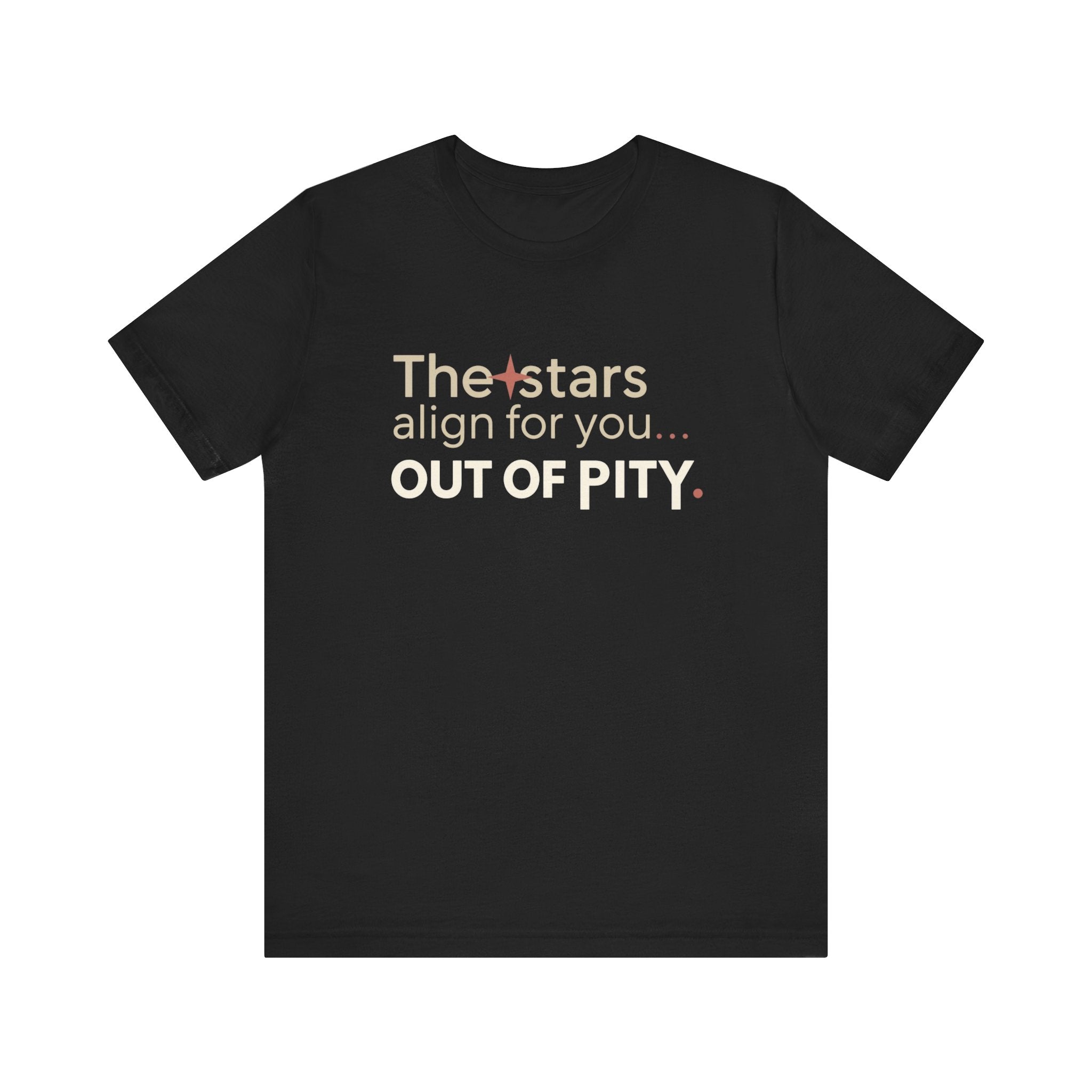 The Stars Align for You Unisex Tee - Motivational Short Sleeve Shirt, Birthday Gift, Astrology Apparel, Casual Wear, Unique Graphic Tee