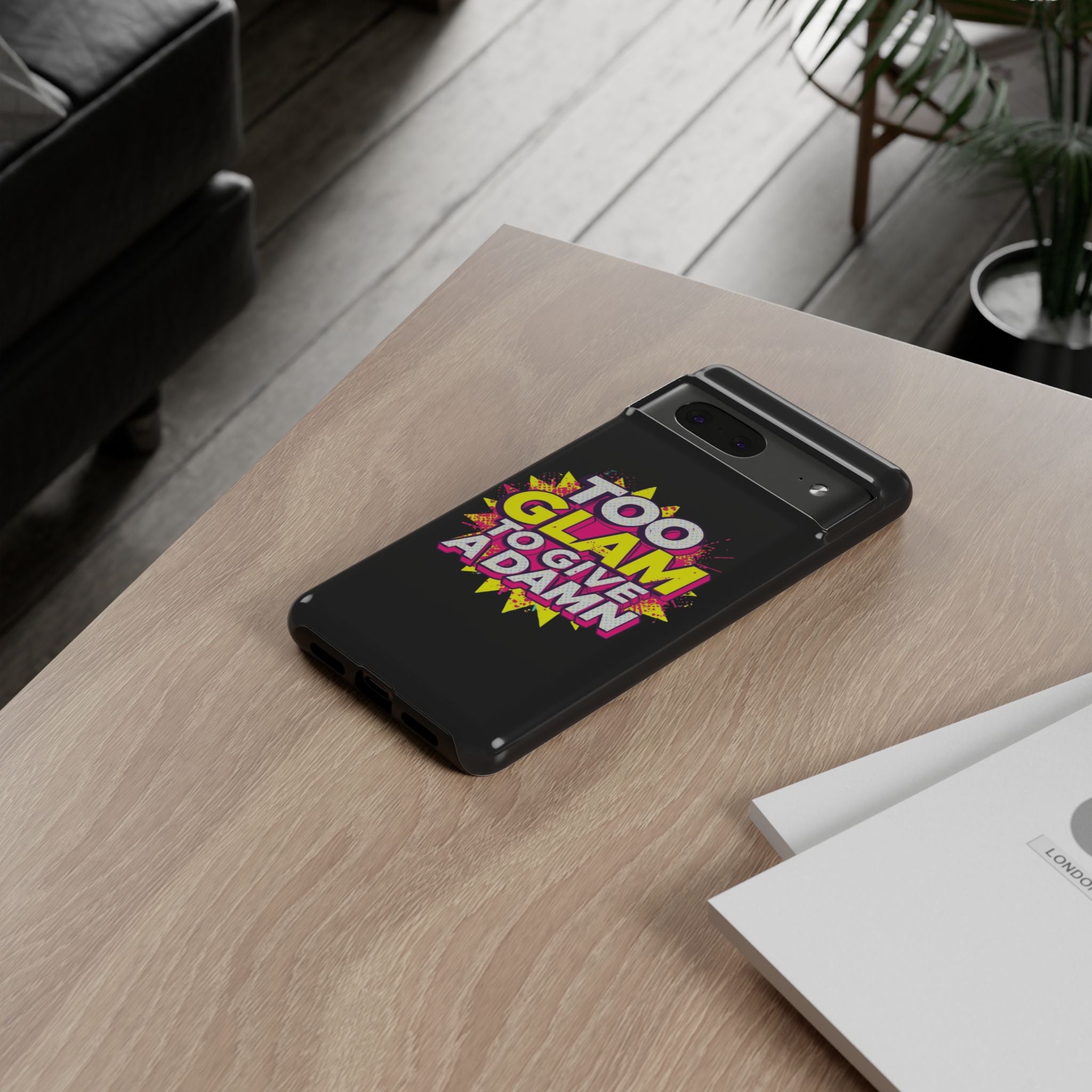 To Glam To Give a Damn, Tough Phone Case