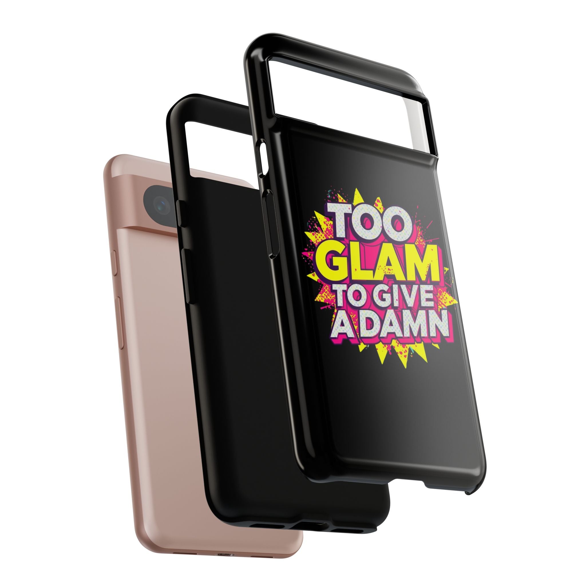 To Glam To Give a Damn, Tough Phone Case