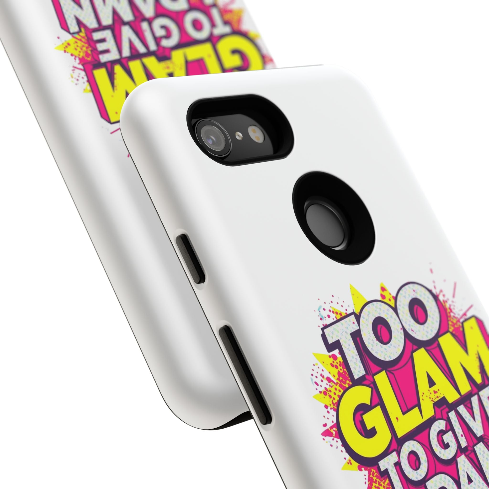 Too Glam to Give a Damn, Tough Cases