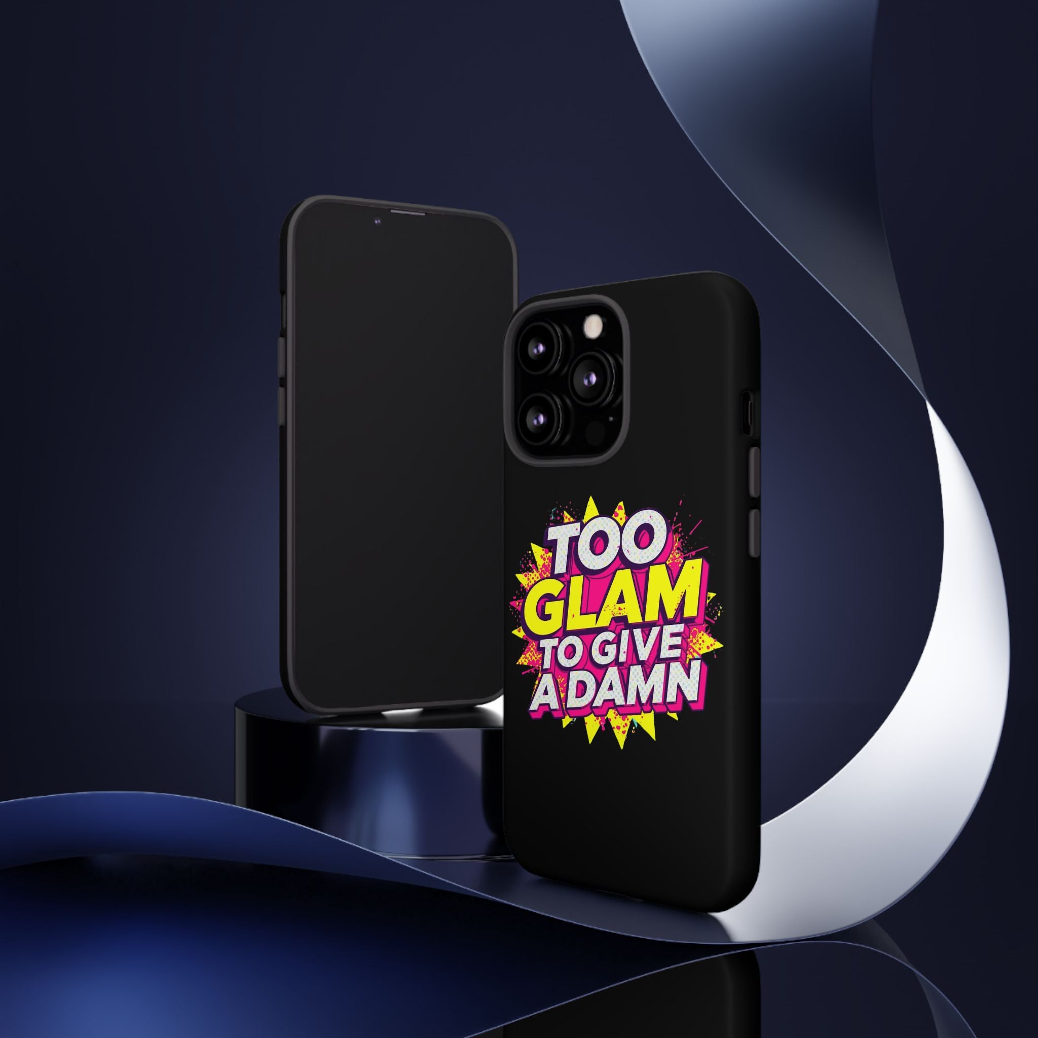 To Glam To Give a Damn, Tough Phone Case