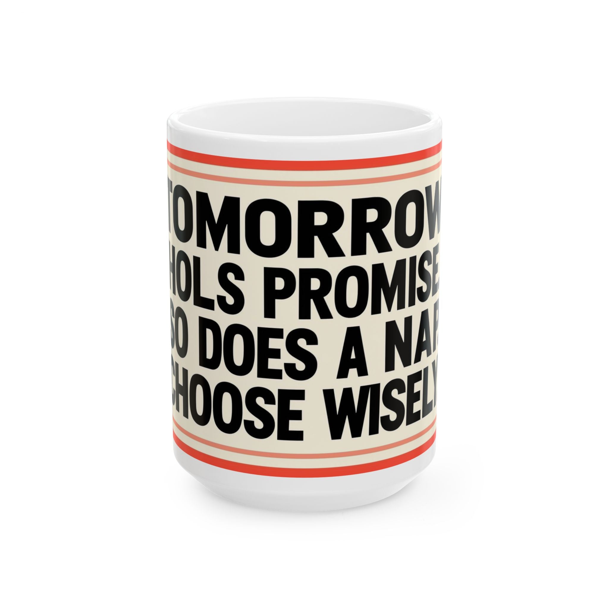 Wise Choices Ceramic Mug - Inspirational Coffee Cup, Motivational Gift, 11oz, 15oz, Office Mug, Unique Home Décor
