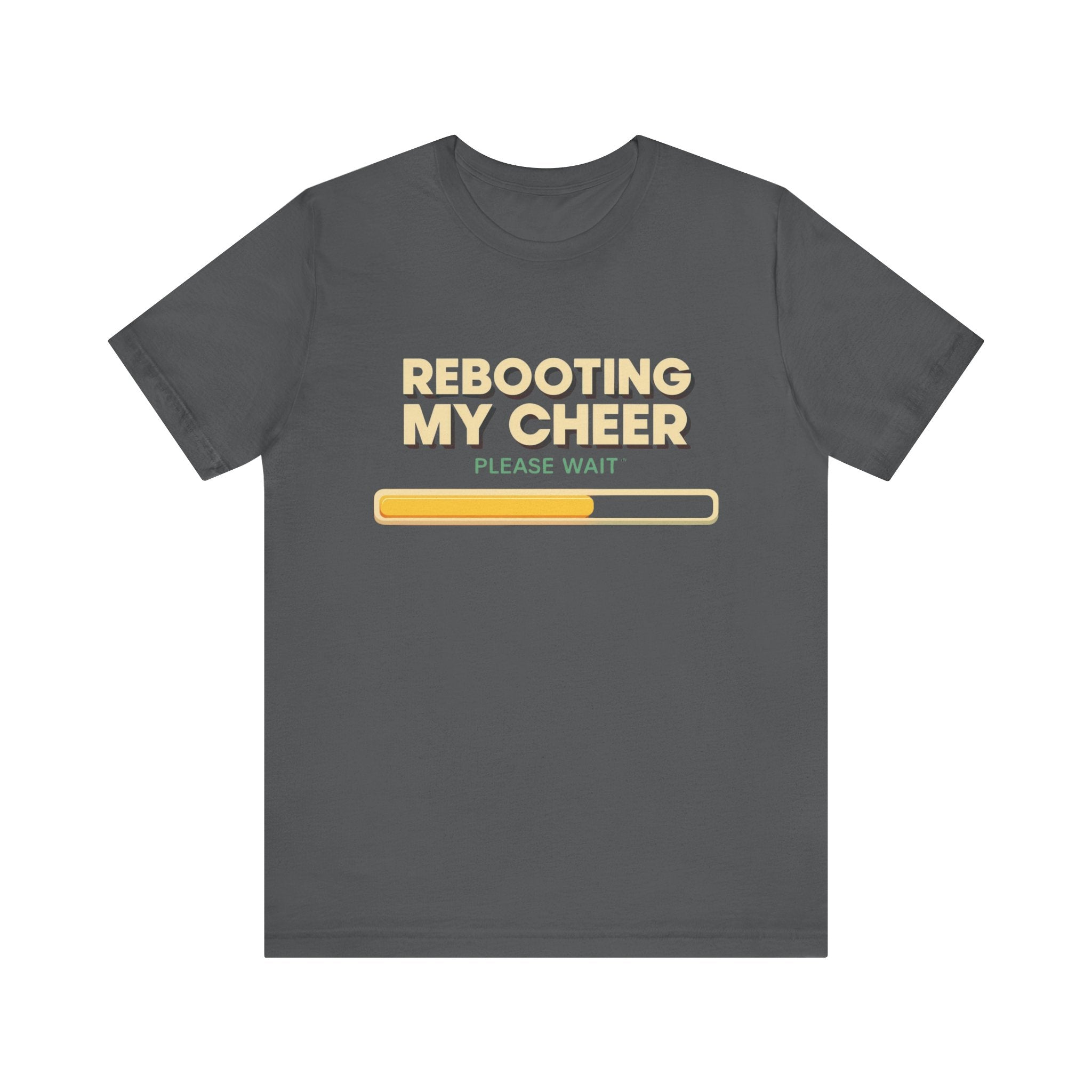 Rebooting My Cheer Tee - Fun Unisex Jersey Short Sleeve Shirt for Casual Comfort