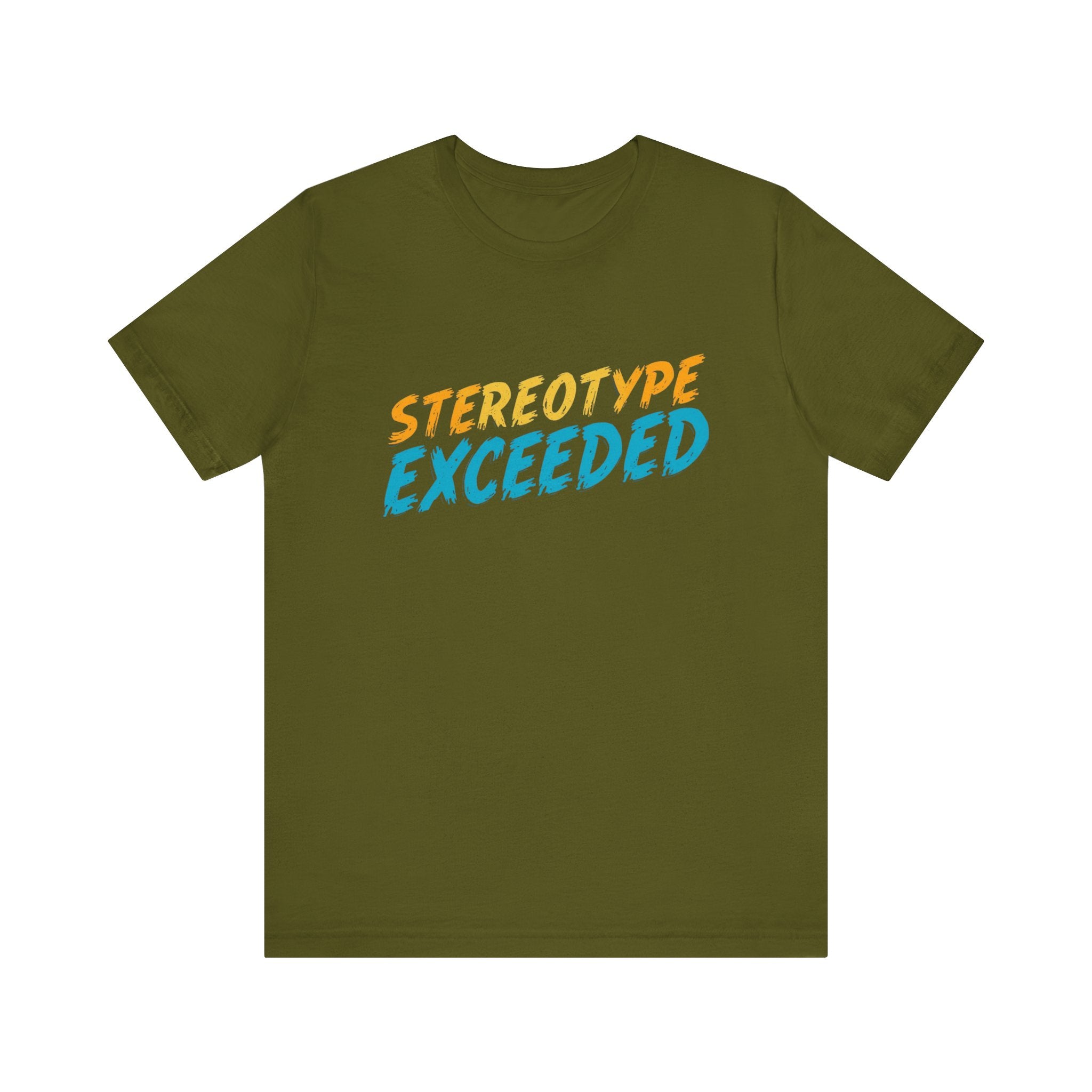 Stereotype Exceeded Unisex Jersey Tee