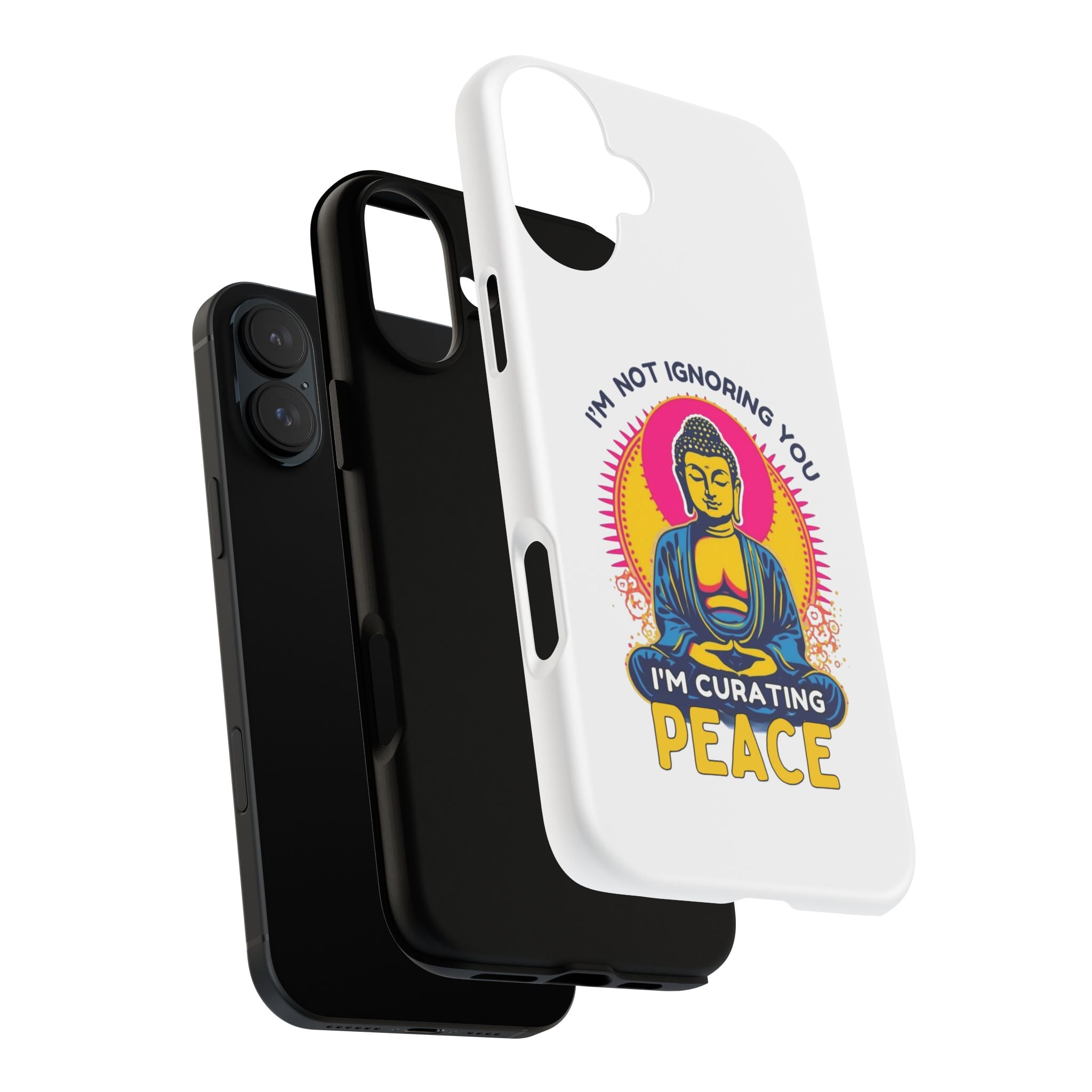 I'm not Ignoring You I'm Curating Peace, Tough Phone Case