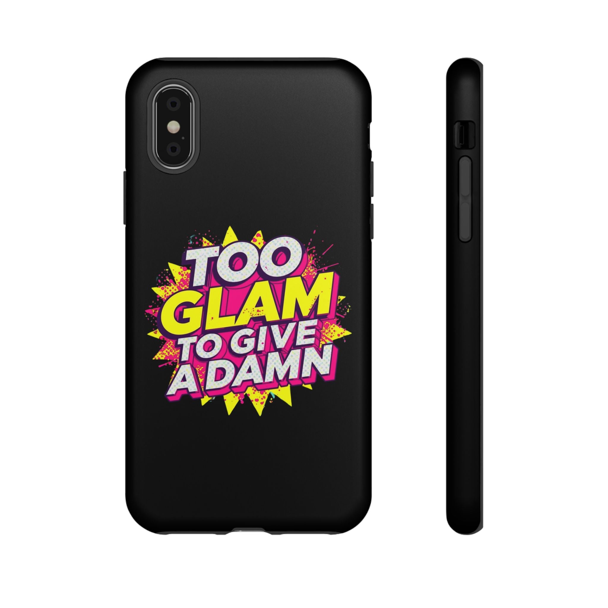 To Glam To Give a Damn, Tough Phone Case