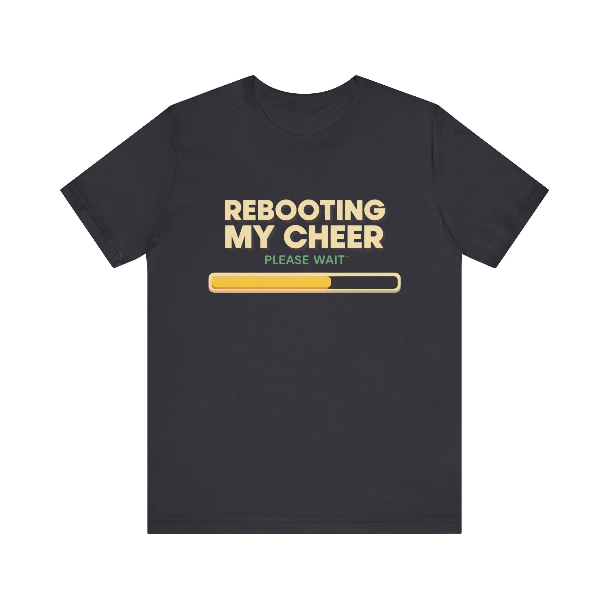 Rebooting My Cheer Tee - Fun Unisex Jersey Short Sleeve Shirt for Casual Comfort