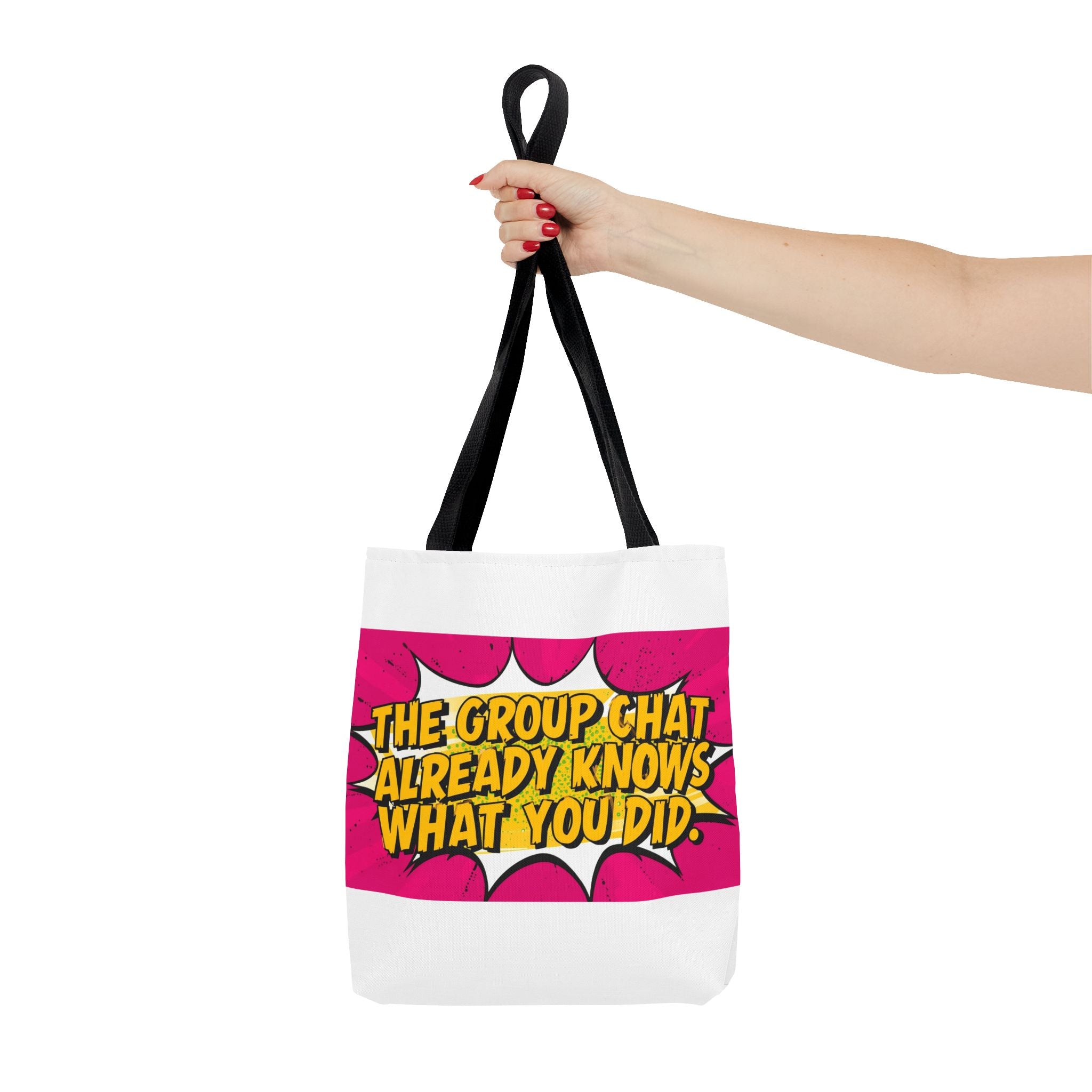 "The Group Chat Already Knows What You Did" Pop Art Tote Bag - Funny Group Chat Design, Canvas Beach Bag, Unique Gift for Friends, Shopping Tote, Trendy Weekend Bag