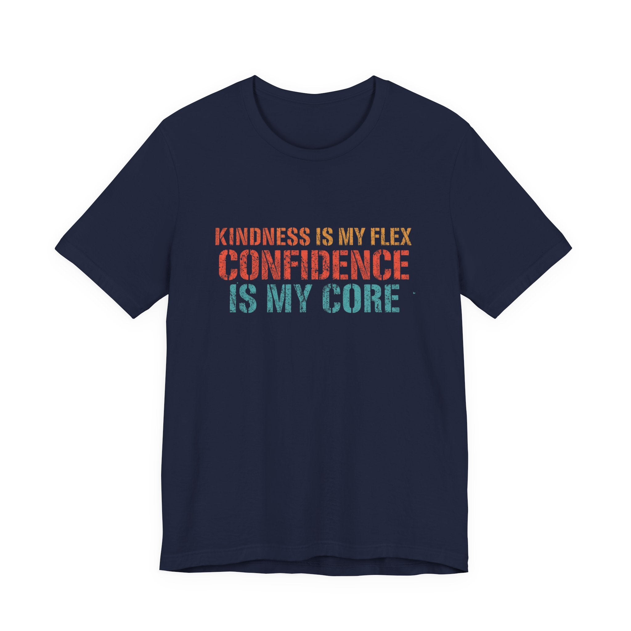 Confidence & Kindness Unisex Tee - Empowering Motivational Shirt