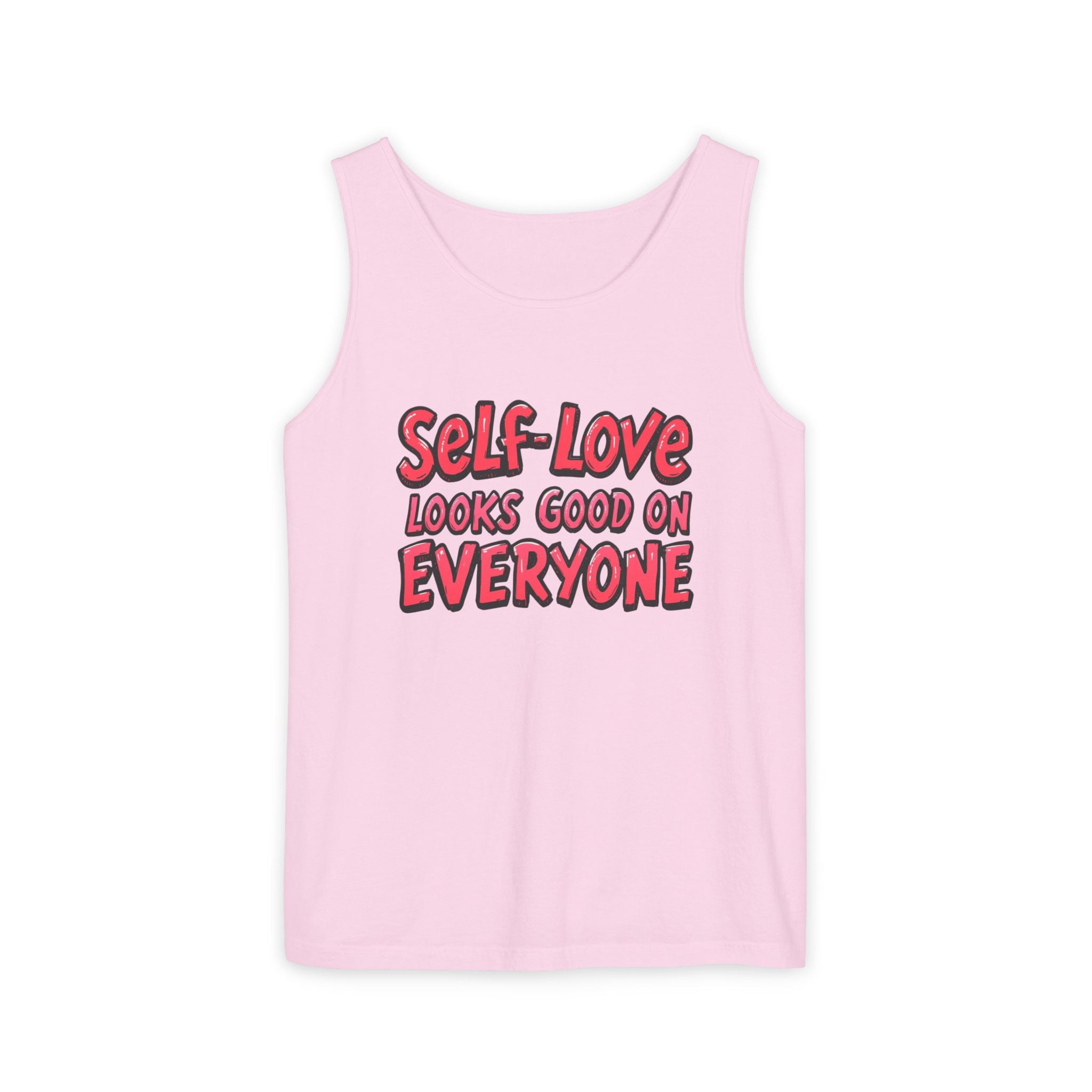 Self-Love Tank Top for Everybody - Affirmation Fashion, Pride Wear, Self-Care Gift, Summer Essential, Casual Comfortable Wear