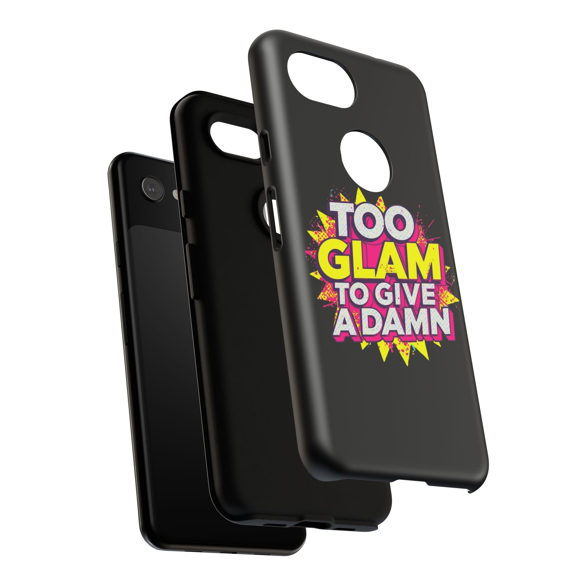 To Glam To Give a Damn, Tough Phone Case