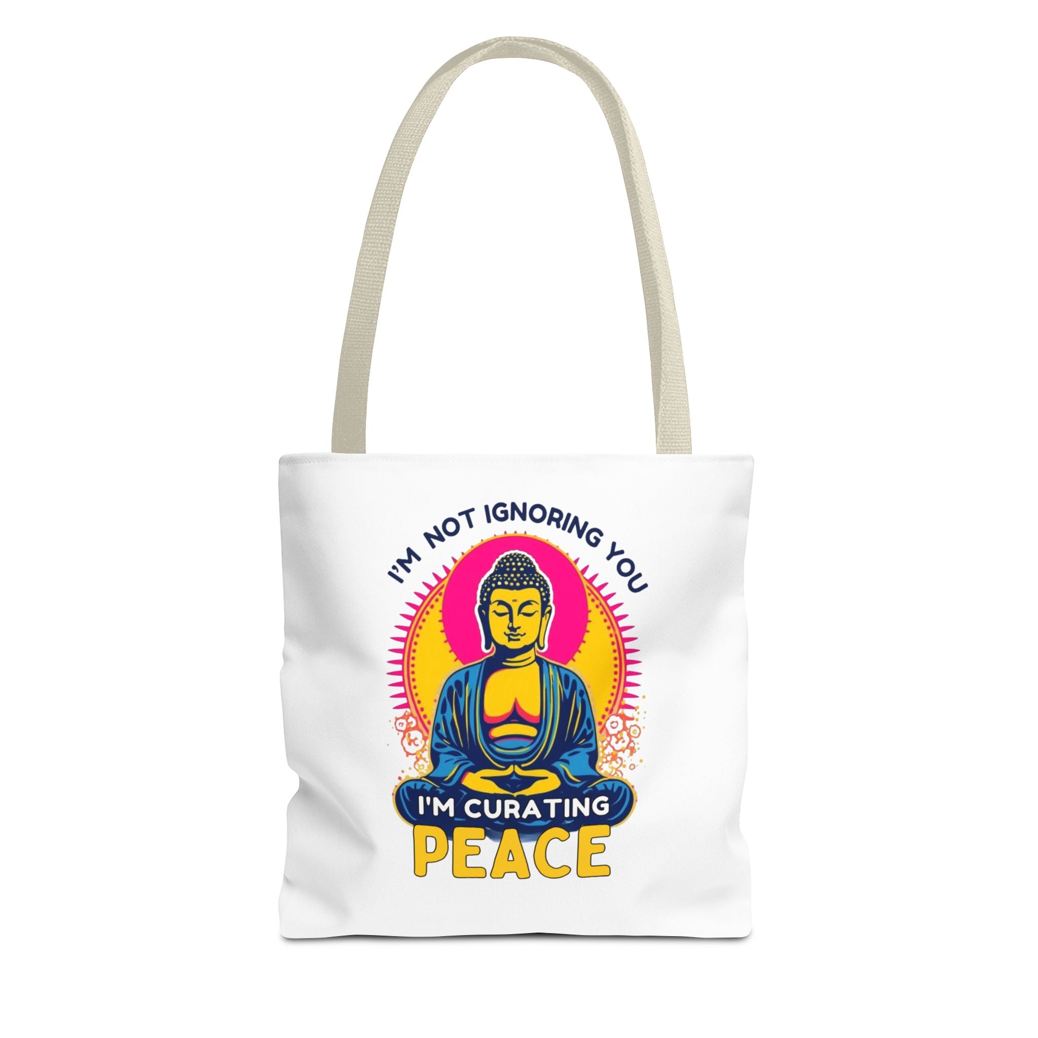 I'm Not Ignoring You I'm Curating Peace, Buddha Tote Bag – Curating Calmness, Tote for Mindfulness, Zen Gift for Relaxation, Spiritual Shopping Bag, Eco-Friendly Carryall