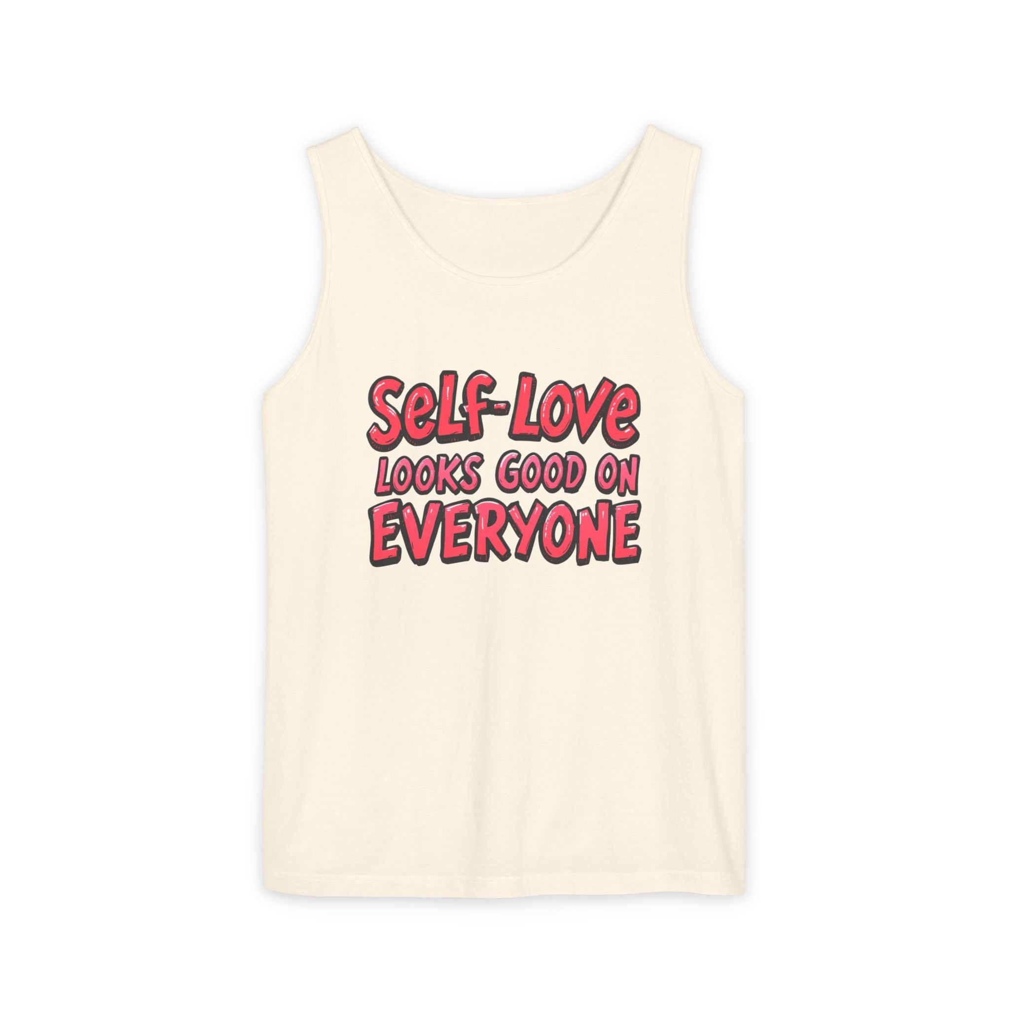 Self-Love Tank Top for Everybody - Affirmation Fashion, Pride Wear, Self-Care Gift, Summer Essential, Casual Comfortable Wear