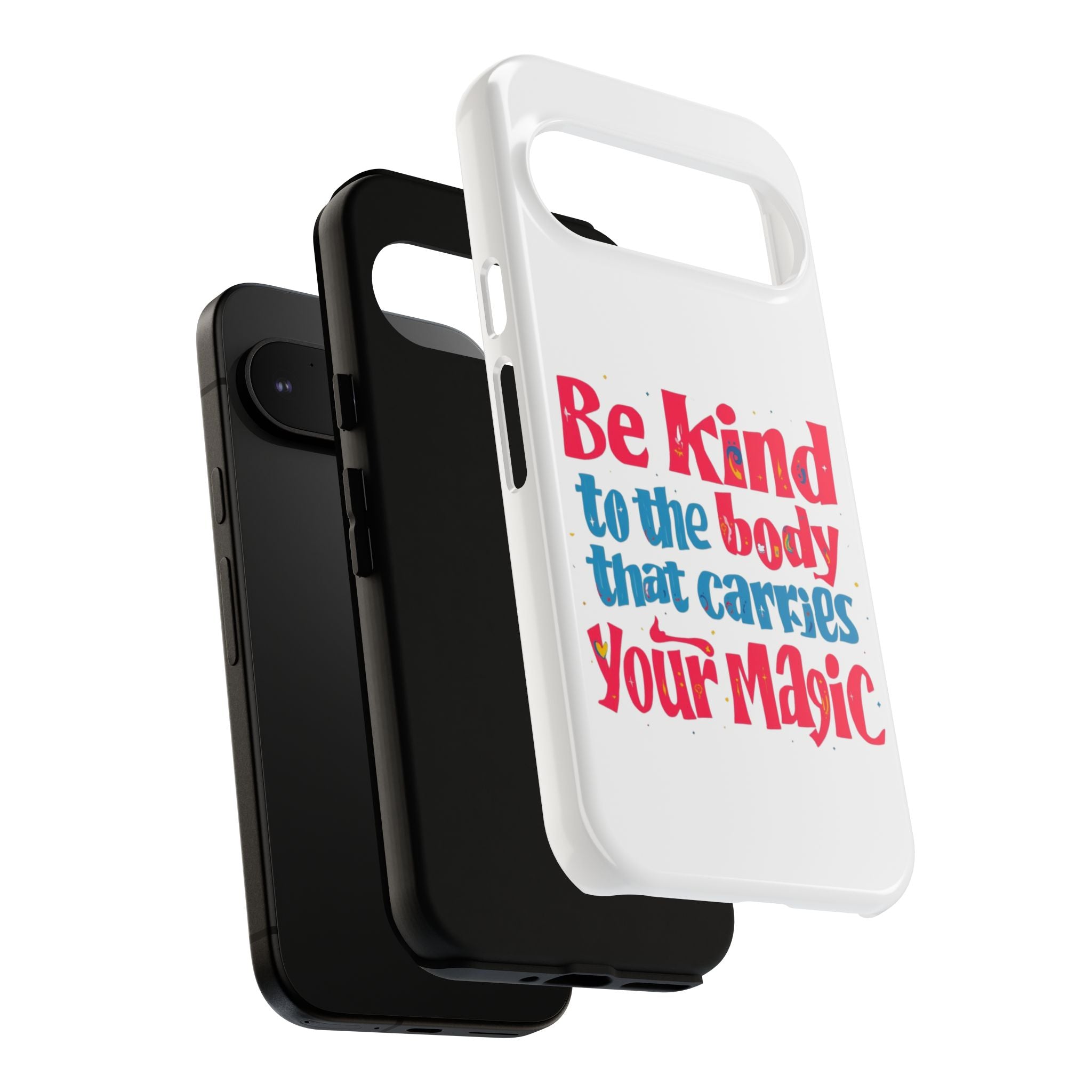 Be Kind to the Body that Carries Your Magic - Tough Case - Phone Case