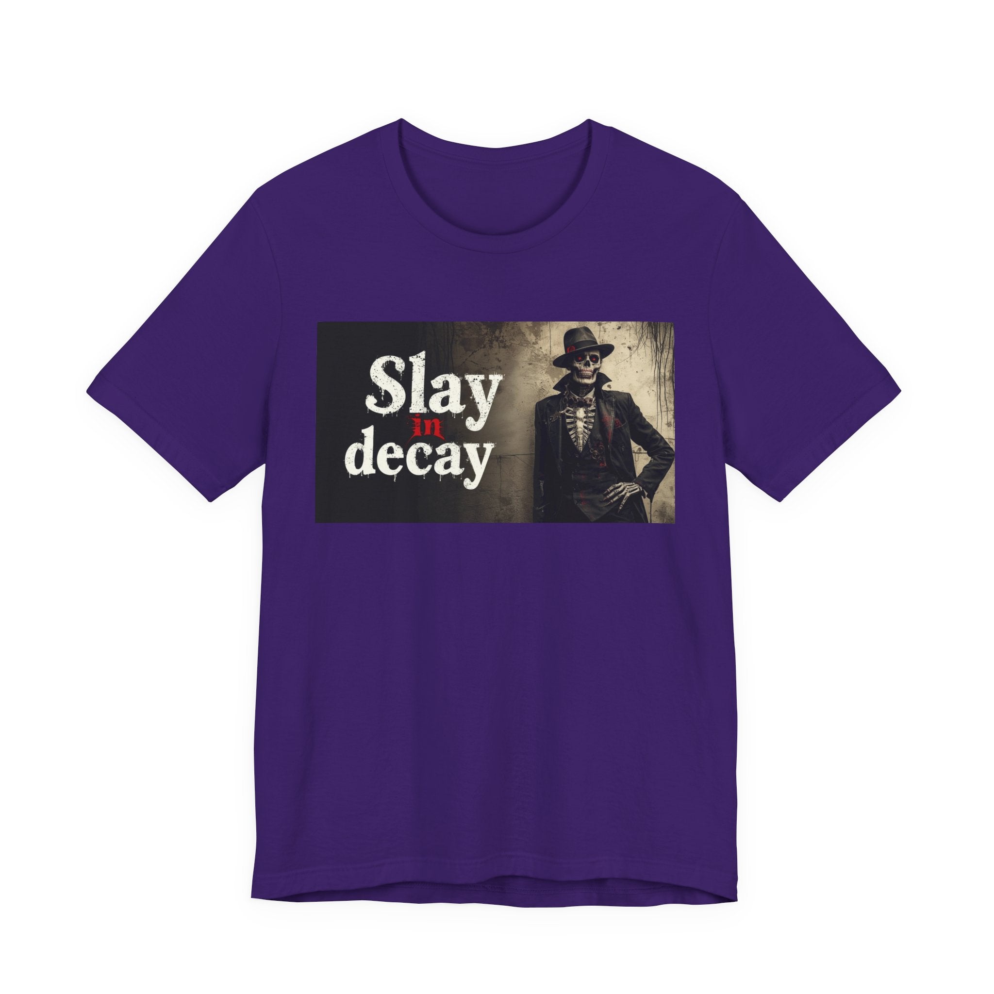 Gothic Graphic Tee, Slay in Decay Unisex Shirt, Perfect for Halloween Costume, Alternative Fashion, Casual Wear, Gift Idea