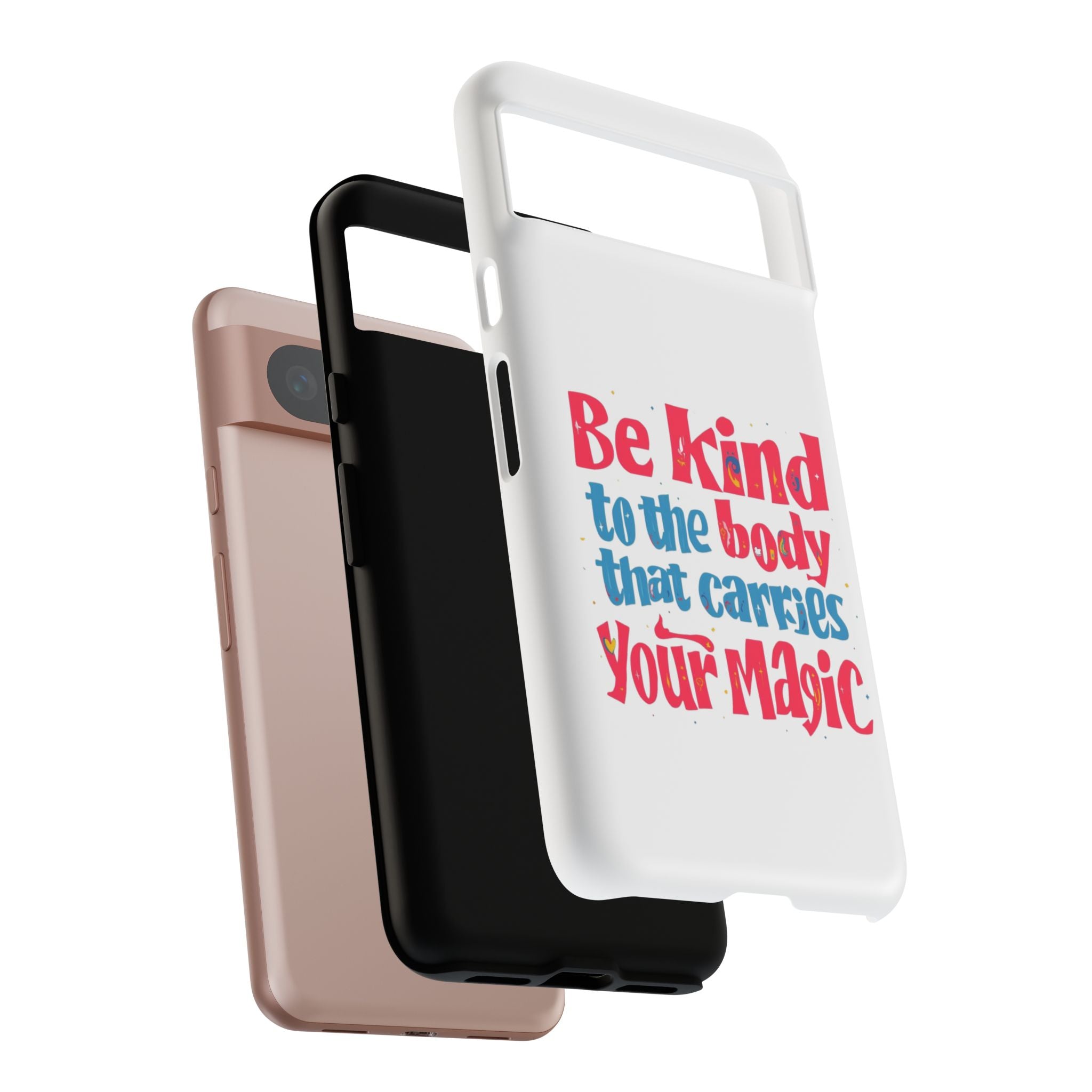 Be Kind to the Body that Carries Your Magic - Tough Case - Phone Case