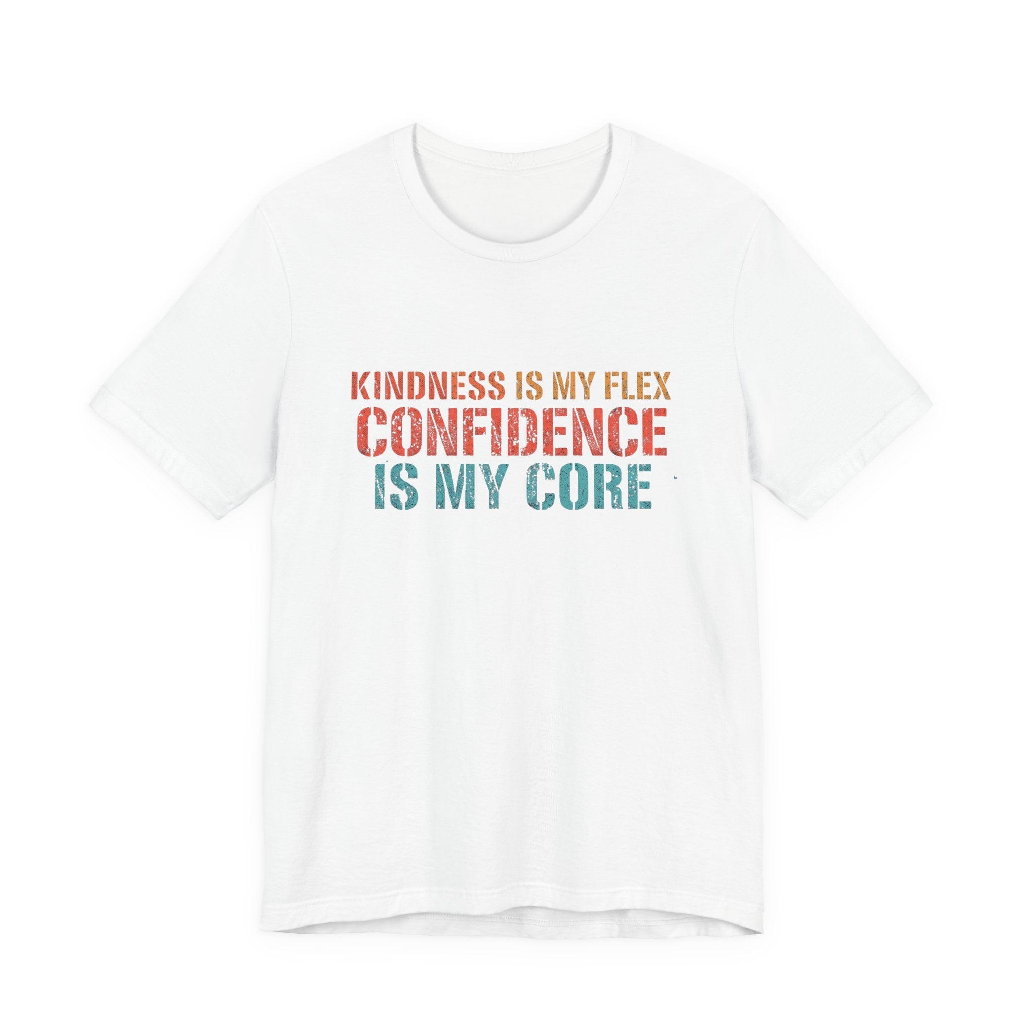 Confidence & Kindness Unisex Tee - Empowering Motivational Shirt