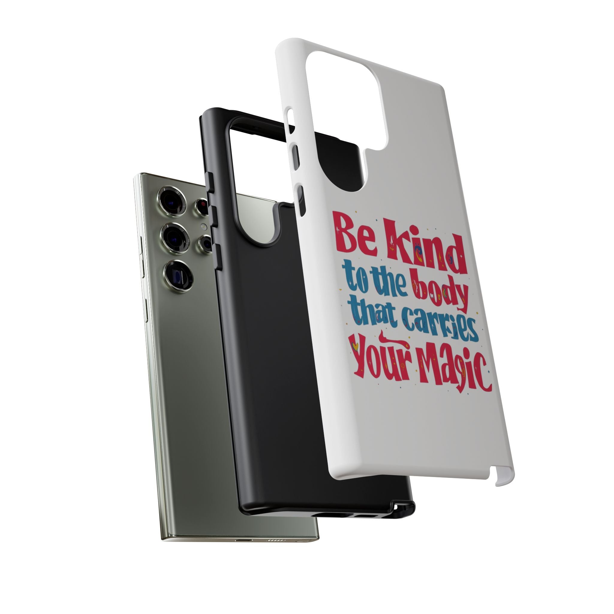 Be Kind to the Body that Carries Your Magic - Tough Case - Phone Case
